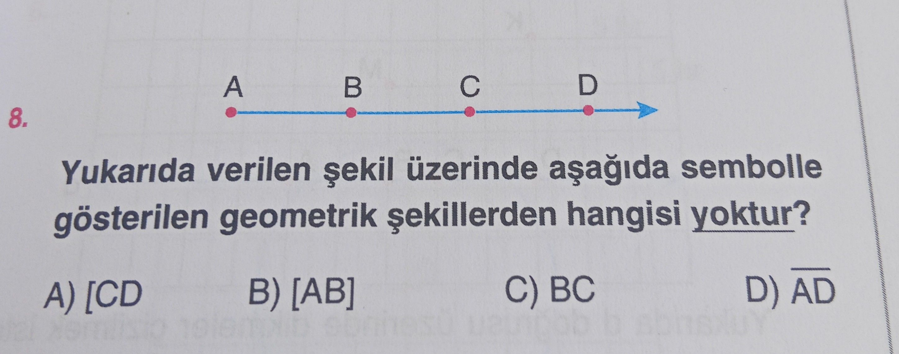 Yukarıda verilen şekil üzerinde aşağıda sembolle gösterilen geometrik şekillerden hangisi yoktur?