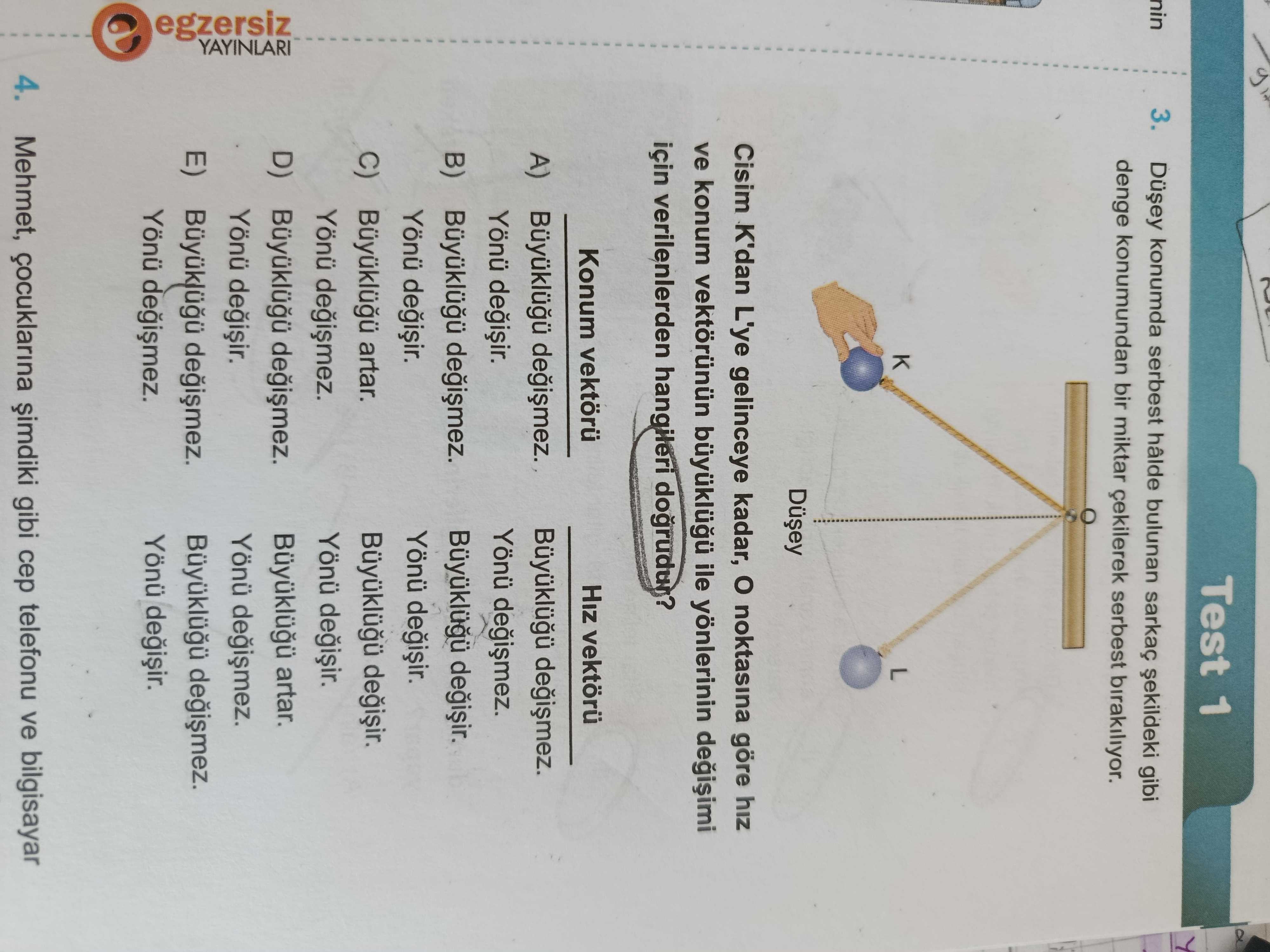 Cisim K'dan L'ye gelinceye kadar, O noktasına göre hız ve konum vektörünün büyüklüğü ile yönlerinin
