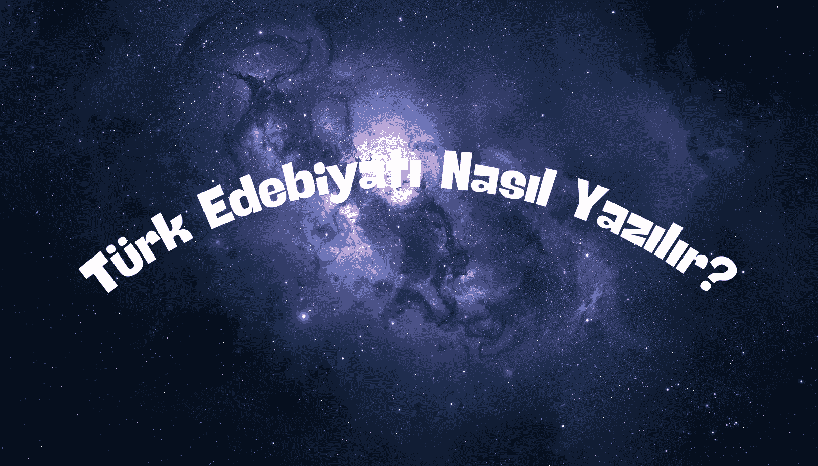 Türk Edebiyatı Nasıl Yazılır? TDK'ye Göre Doğru Yazım ve Özel Adlarda Büyük Harf