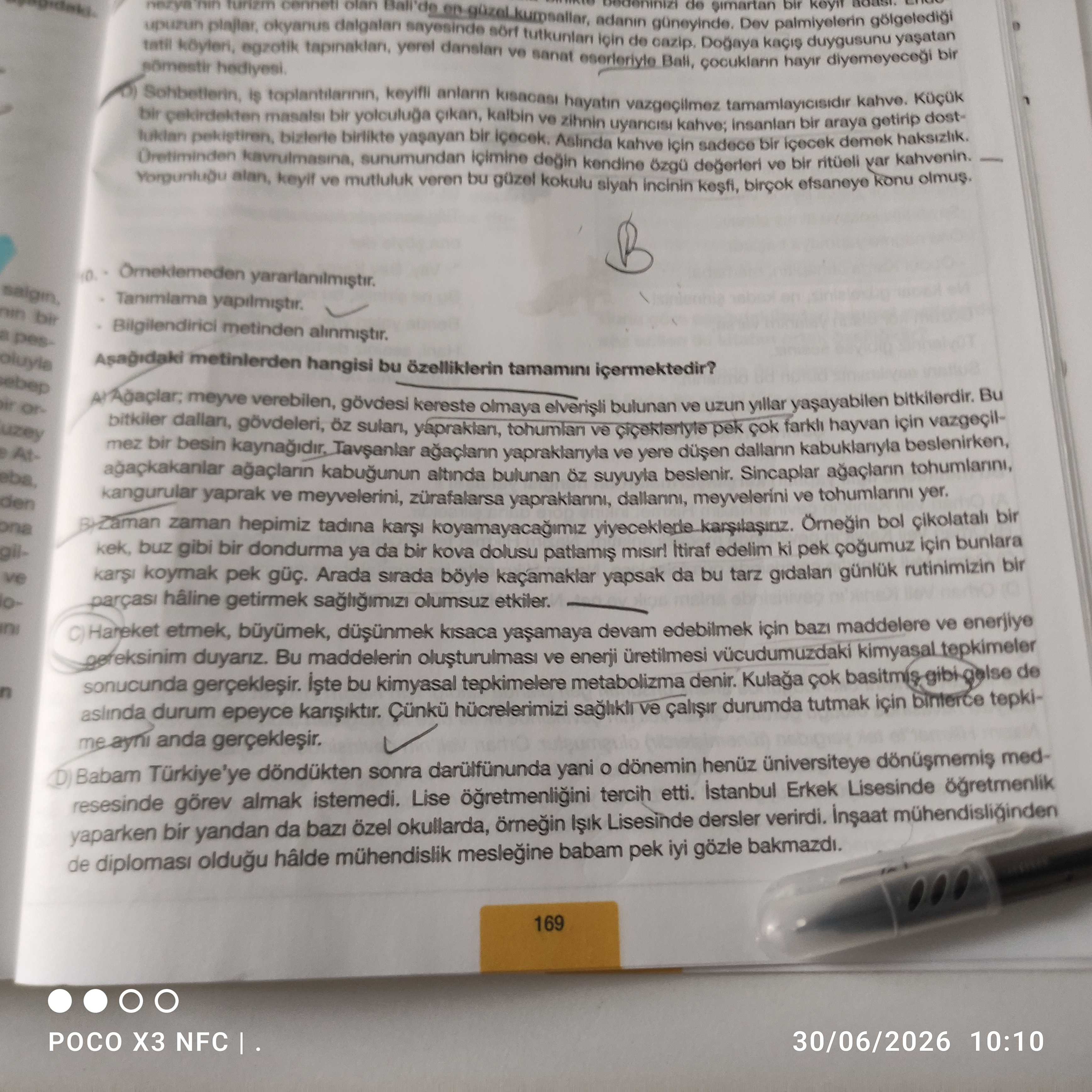 - Örneklemeden yararlanılmıştır. - Tanımlama yapılmıştır. - Bilgilendirici metinden alınmıştır