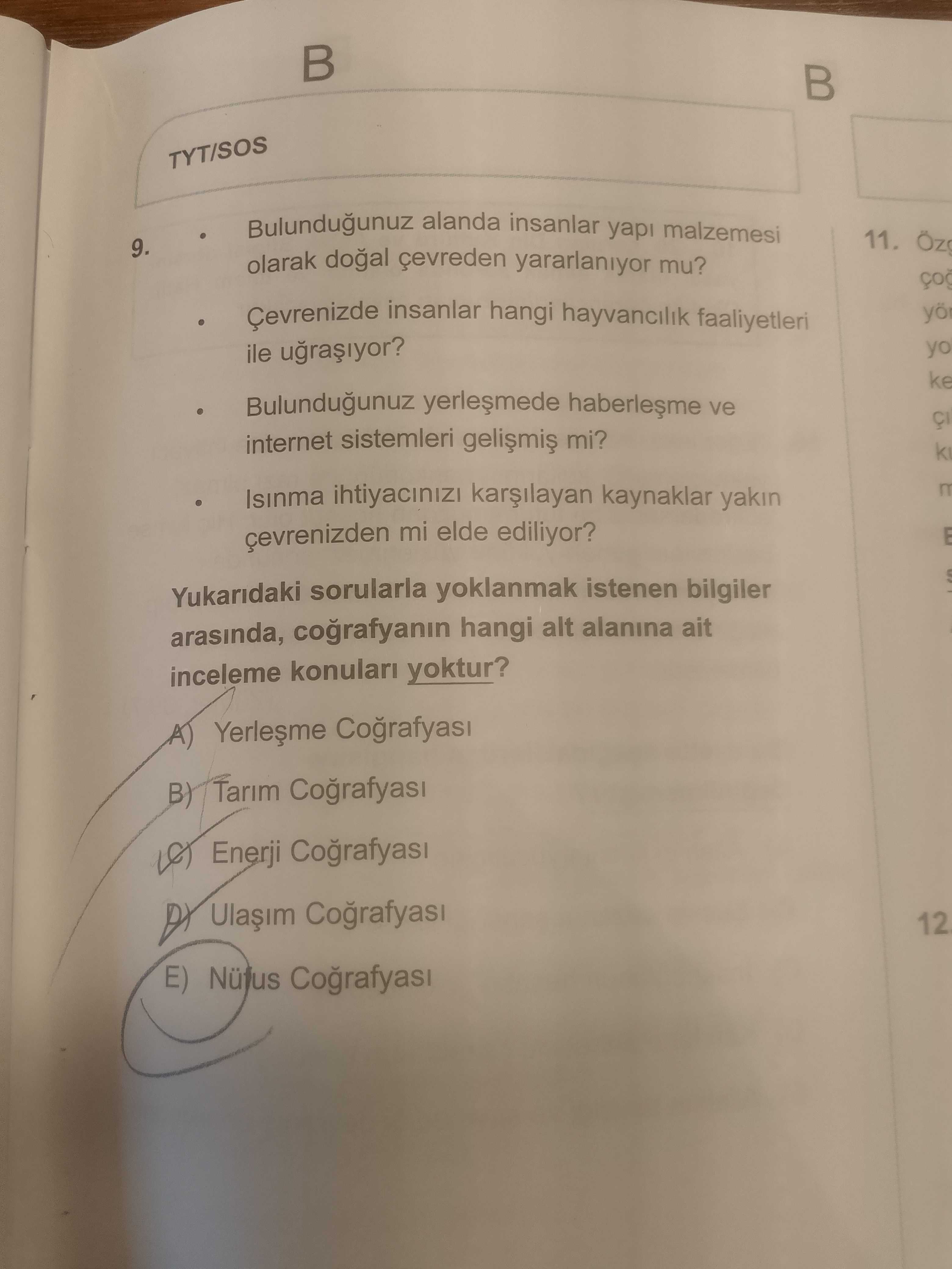 • Bulunduğunuz alanda insanlar yapı malzemesi olarak doğal çevreden yararlanıyor mu? • Çevrenizde