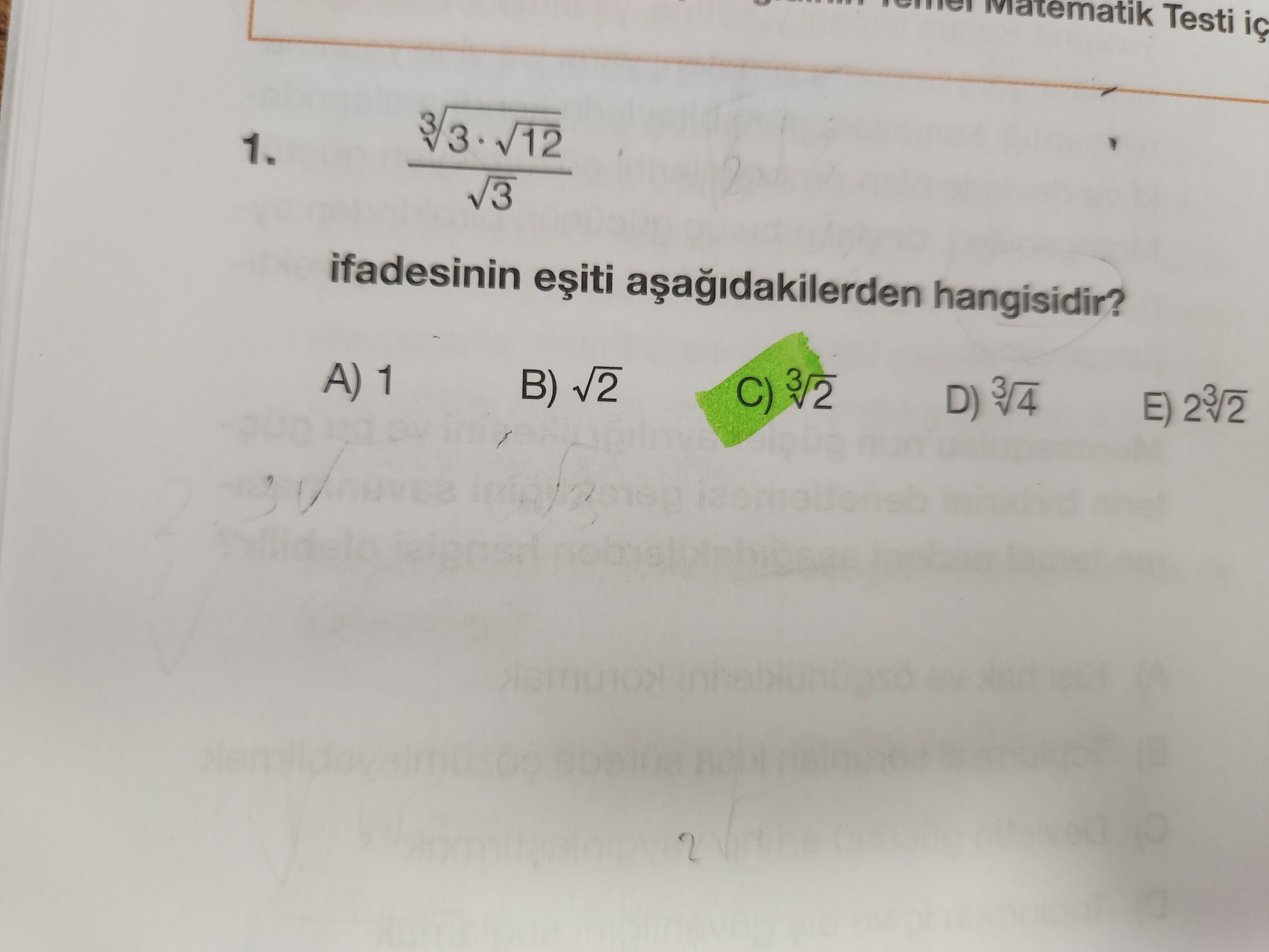 ³√3 · √12 ───────── √3 ifadesinin eşiti aşağıdakilerden hangisidir?