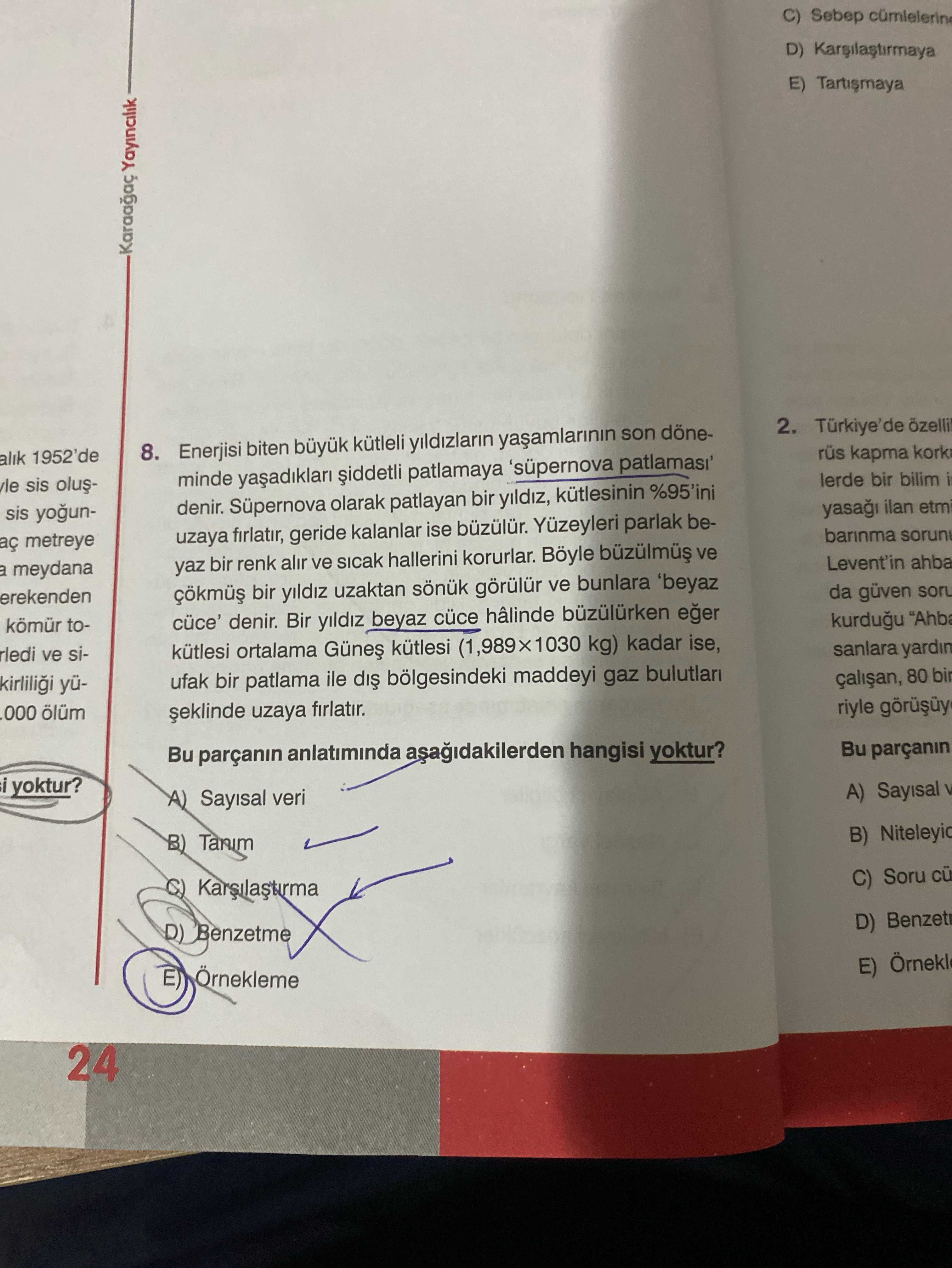 Enerjisi biten büyük kütleli yıldızların yaşamlarının son döneminde yaşadıkları şiddetli patlamaya