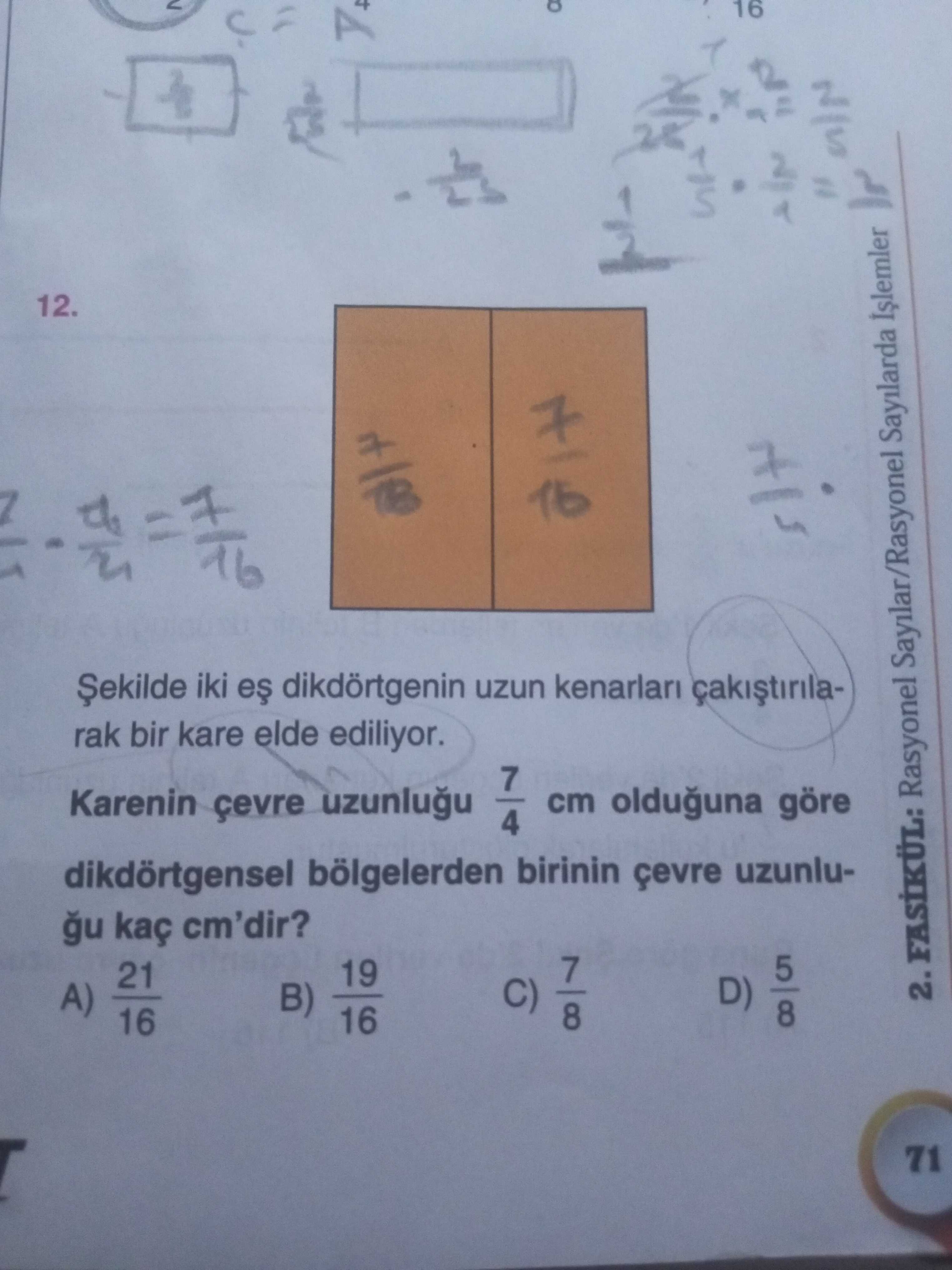 Şekilde iki eş dikdörtgenin uzun kenarları çakıştırılarak bir kare elde ediliyor. Karenin çevre