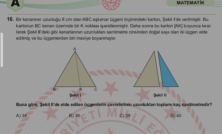 Bir kenarının uzunluğu 8 cm olan ABC eşkenar üçgeni biçimindeki karton, Şekil I'de verilmiştir. Bu