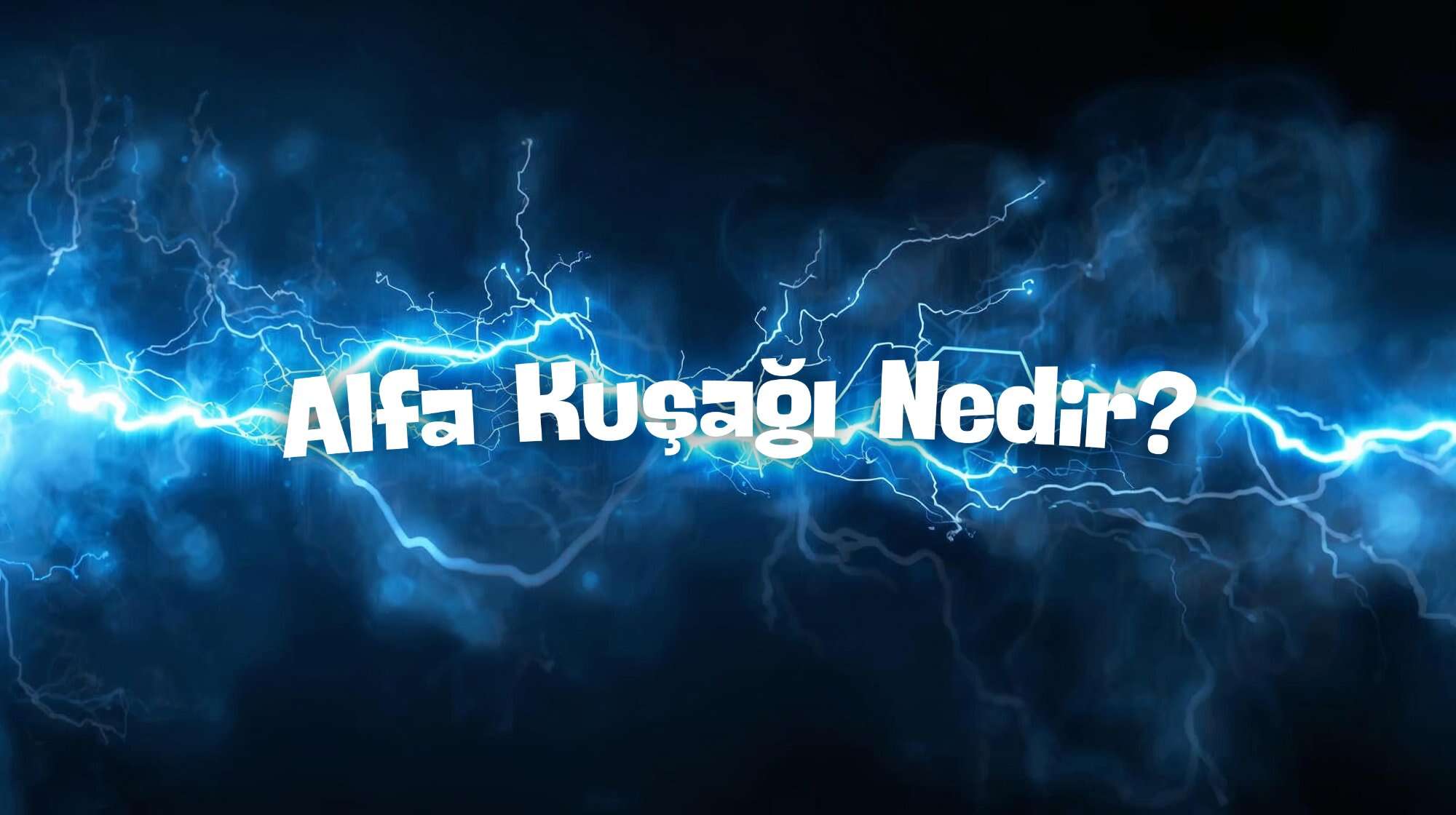 Alfa Kuşağı Nedir? Hangi Yıllar Arasında, Özellikleri Nelerdir?