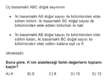 Üç basamaklı ABC doğal sayısının • İki basamaklı AB doğal sayısı ile bölümünden elde edilen bölüm