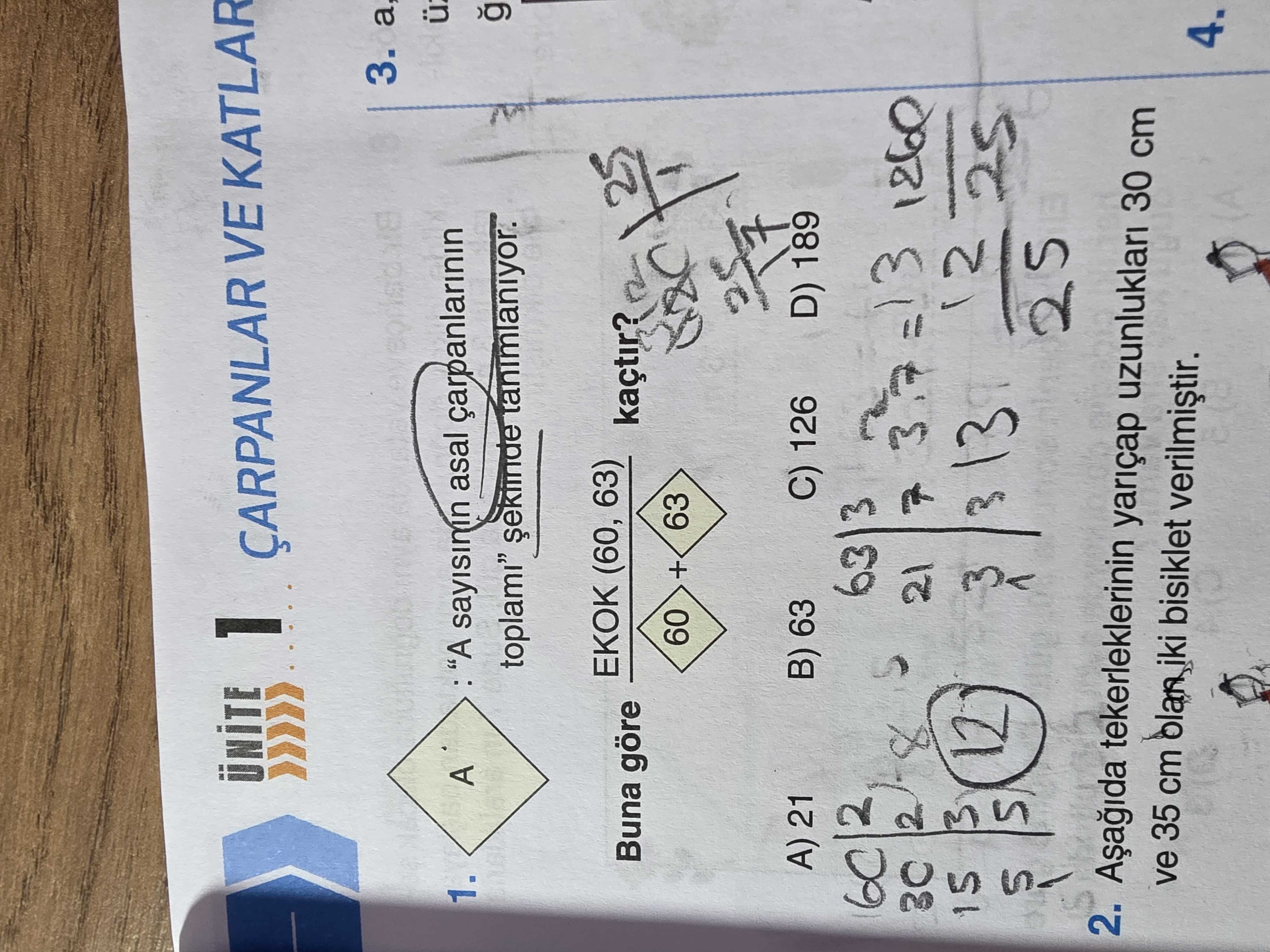 : "A sayısının asal çarpanlarının toplami" şeklinde tanımlanıyor. Buna göre EKOK (60, 63) = 60 + 63
