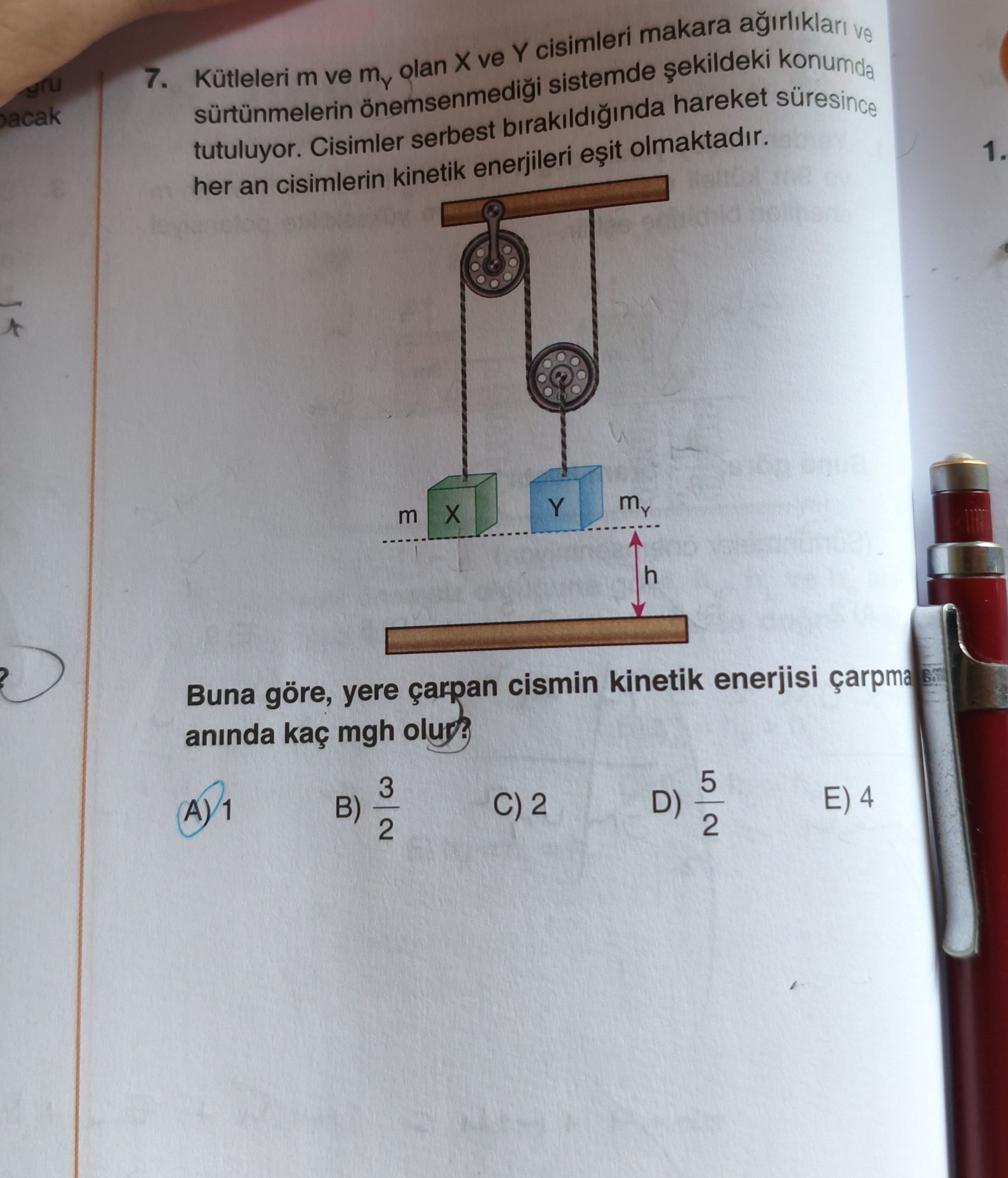 Kütleleri m ve mY olan X ve Y cisimleri makara ağırlıkları ve sürtünmelerin önemsenmediği sistemde