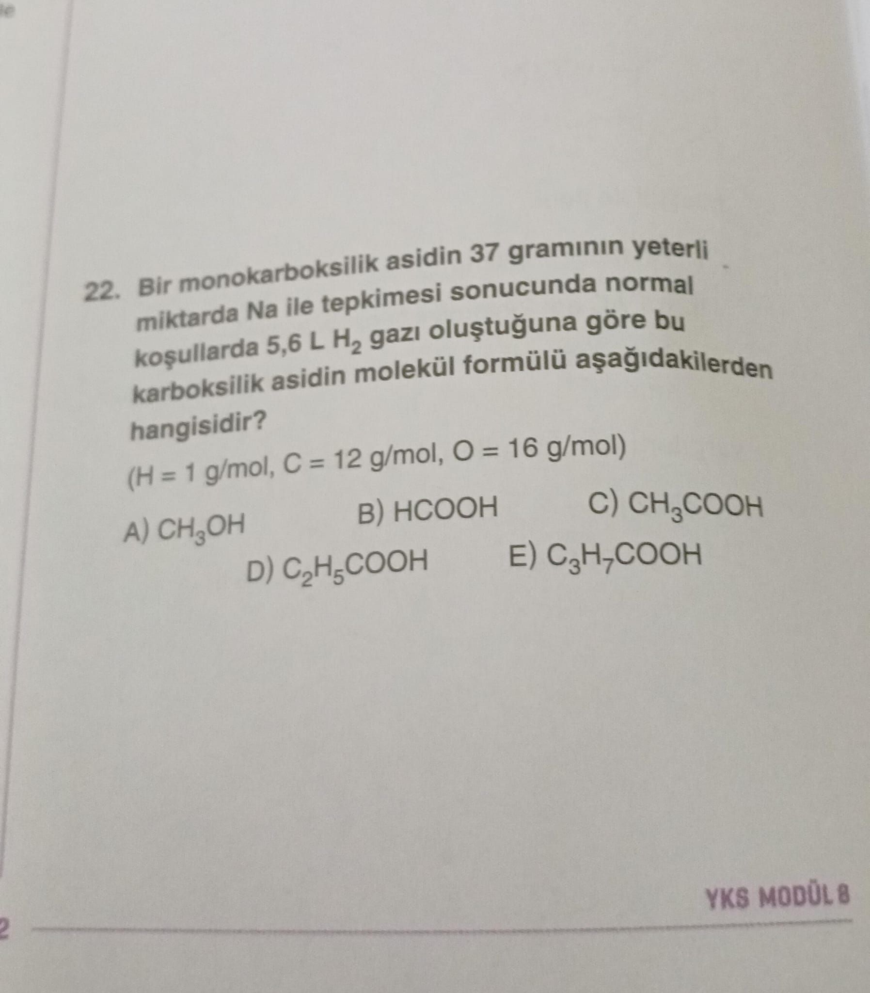 Bir monokarboksilik asidin 37 gramının yeterli miktarda Na ile tepkimesi sonucunda normal koşullarda