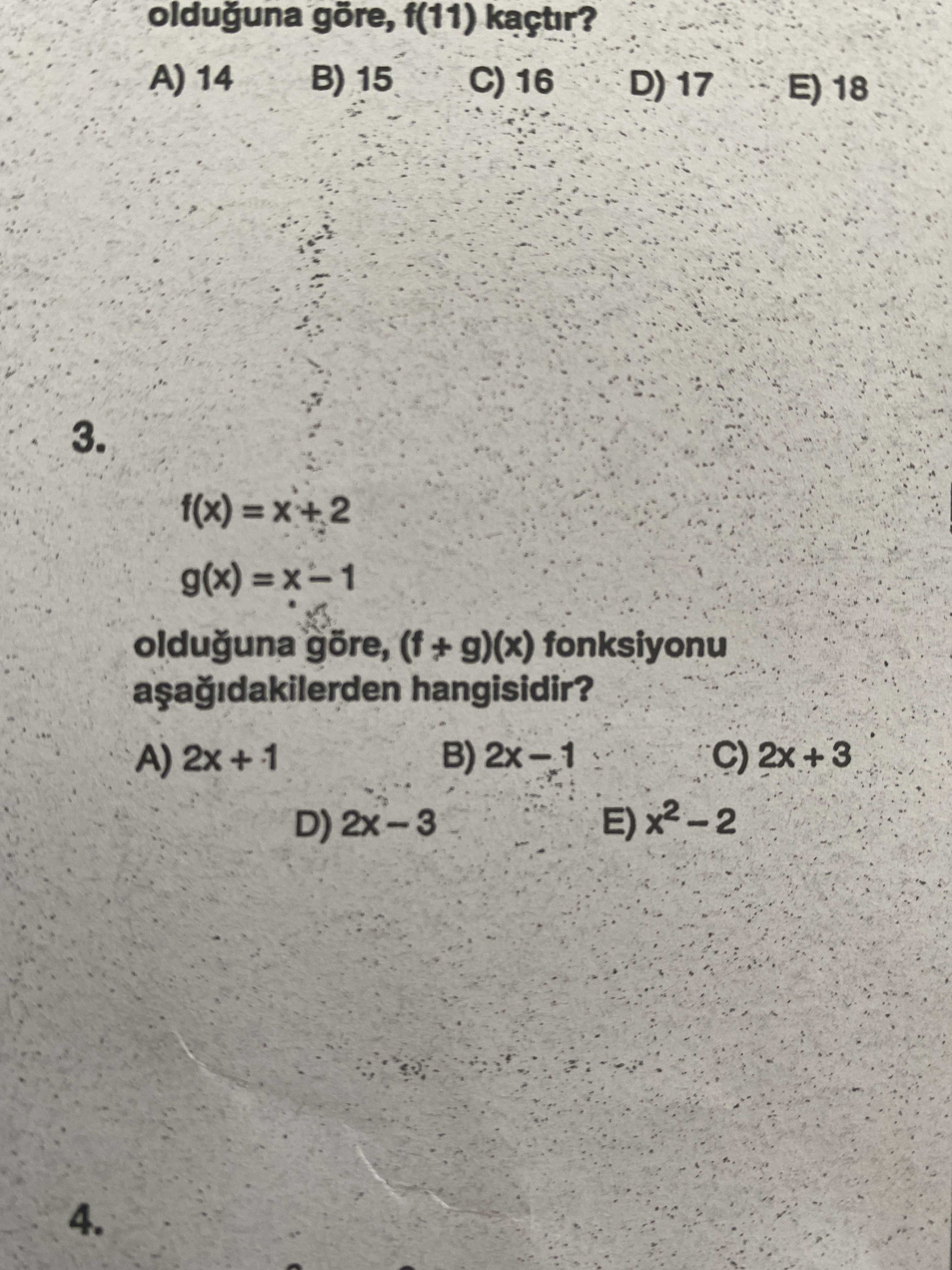 Olduguna kaçtir. 14 B) 15 C) 16 E) 18 3. olduguna göre, fonksiyonu hangisidir. 4. ?? Model.Question.title
