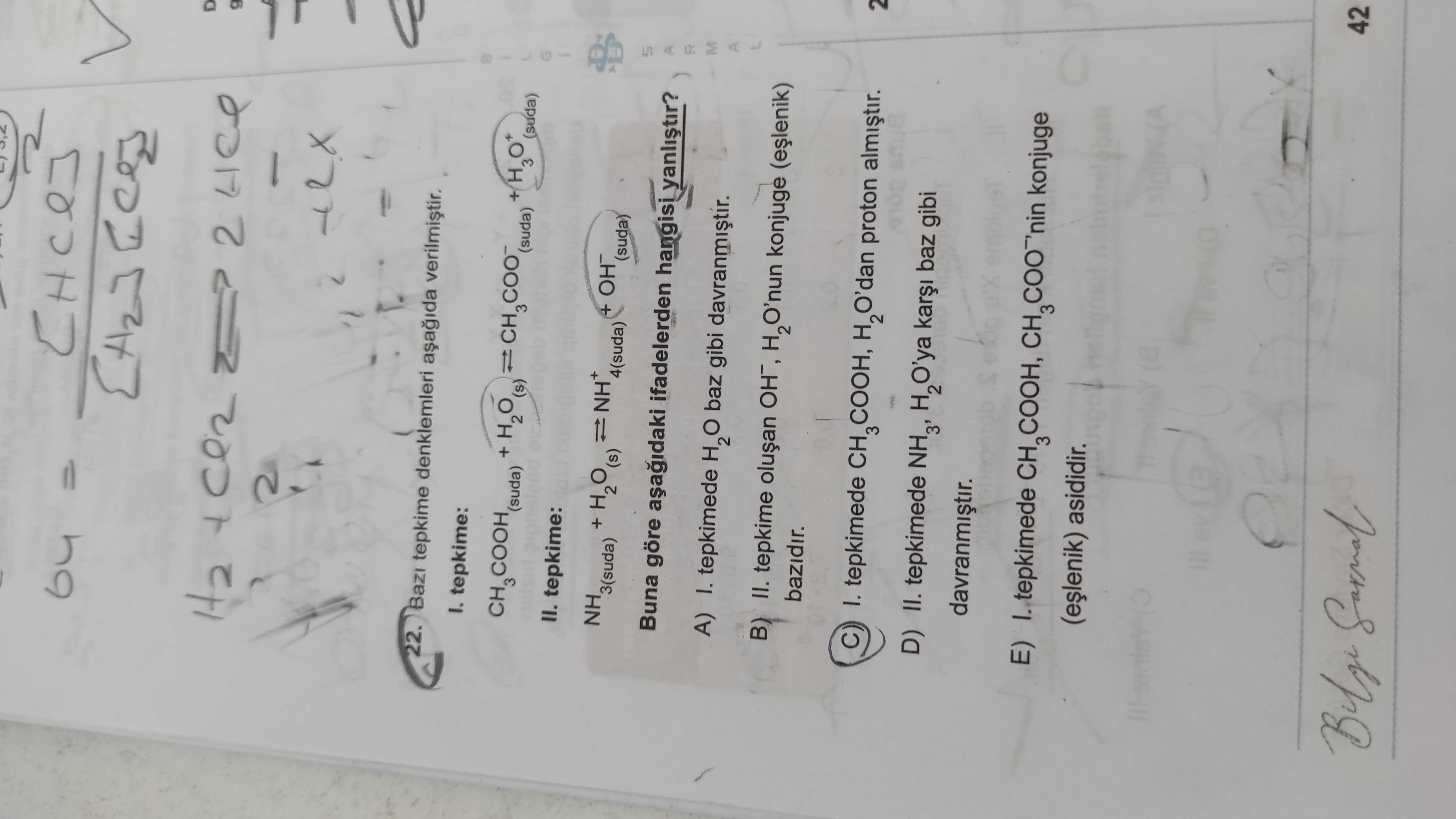 Bazı tepkime denklemleri aşağıda verilmiştir. I. tepkime: CH₃COOH(suda) + H₂O(s) ⇌ CH₃COO⁻(suda) +