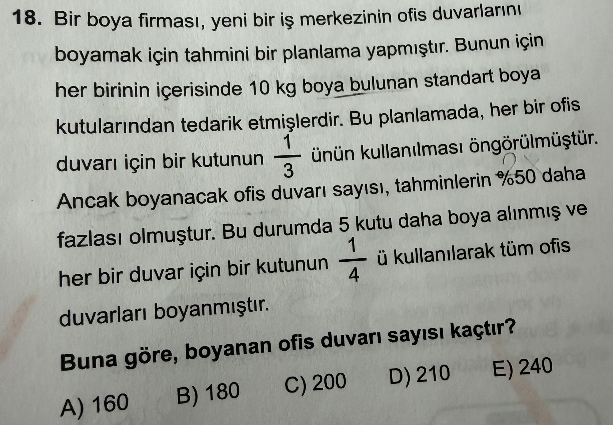 Bir boya firması, yeni bir iş merkezinin ofis duvarlarını boyamak için tahmini bir planlama