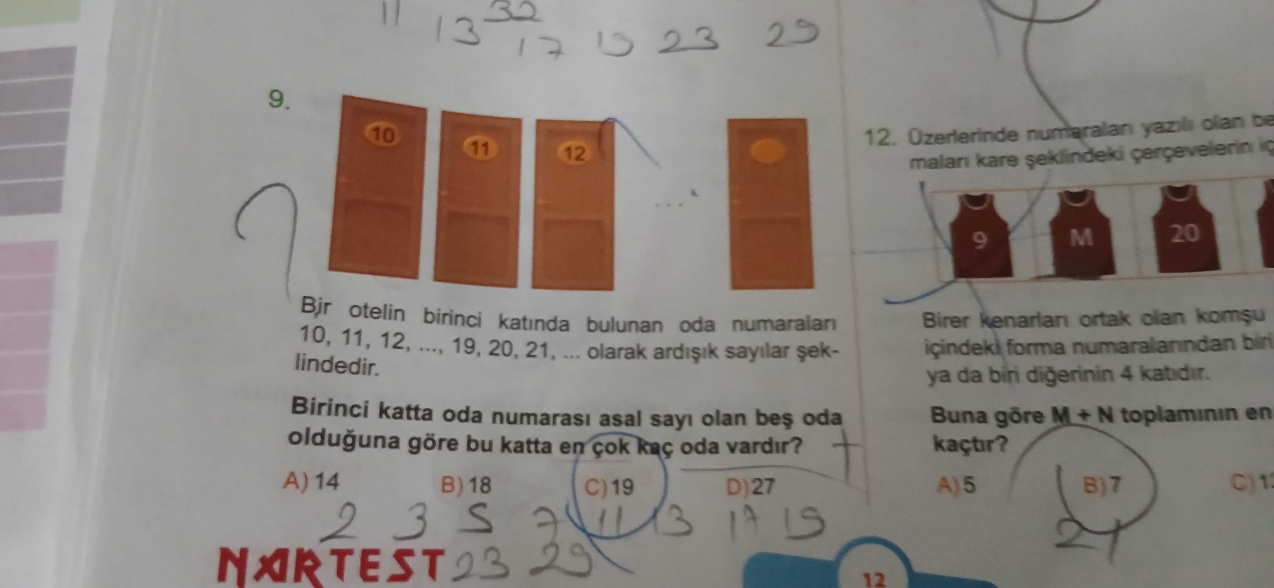 Bir otelin birinci katında bulunan oda numaraları 10, 11, 12, ..., 19, 20, 21, ... olarak ardışık