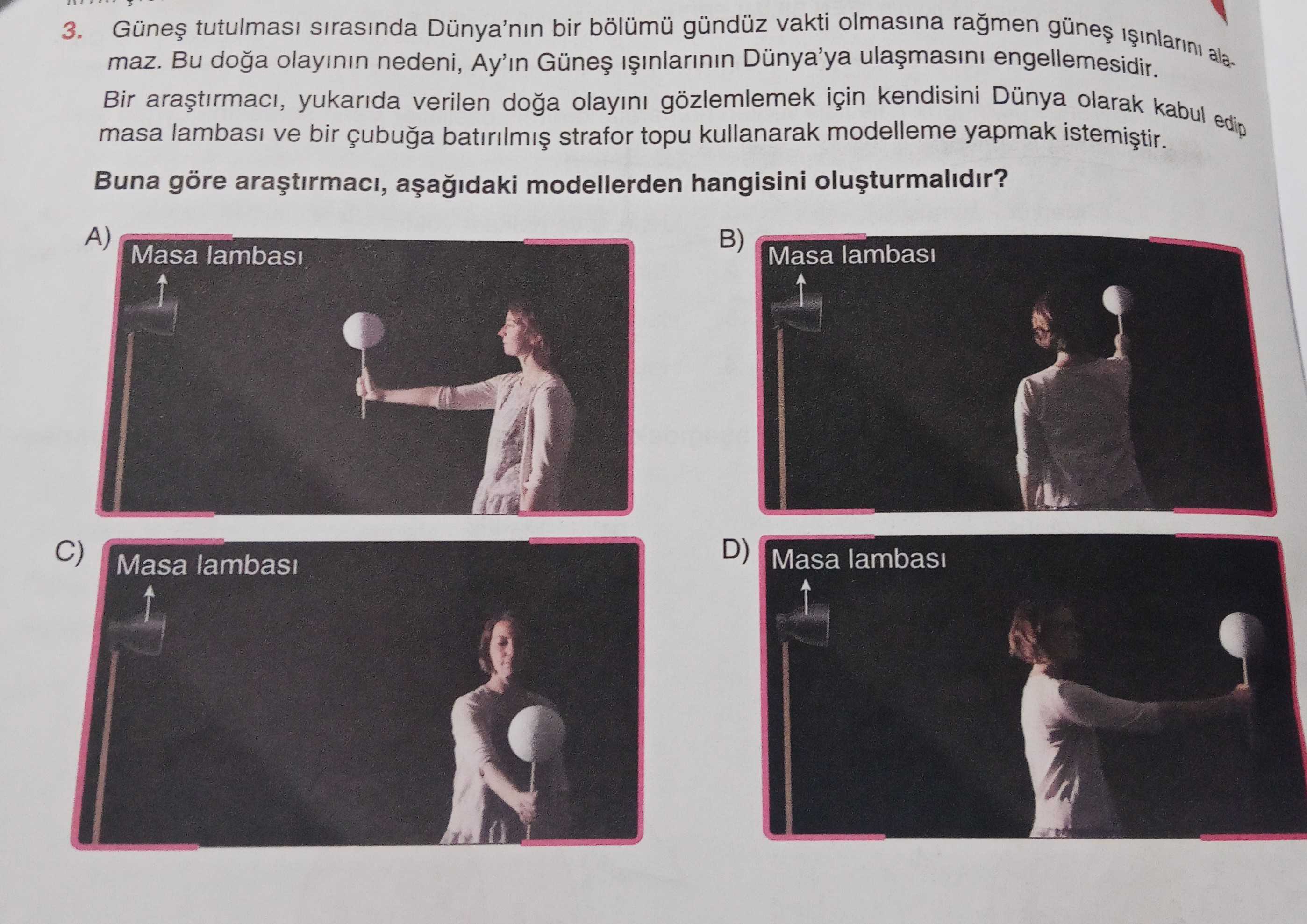 Güneş tutulması sırasında Dünya'nın bir bölümü gündüz vakti olmasına rağmen güneş ışınlarını alamaz