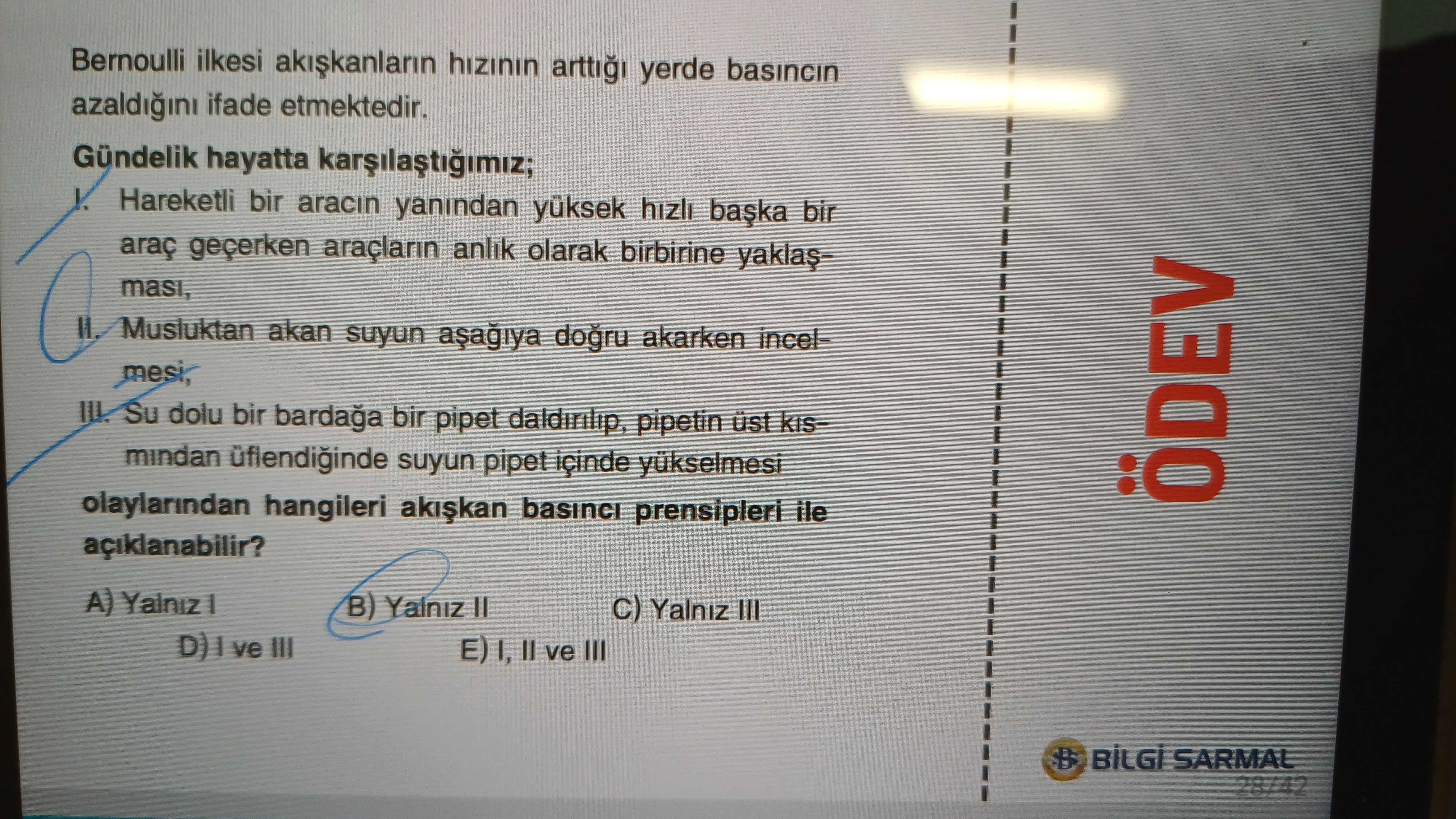 Bernoulli ilkesi akışkanların hızının arttığı yerde basıncın azaldığını ifade etmektedir. Gündelik