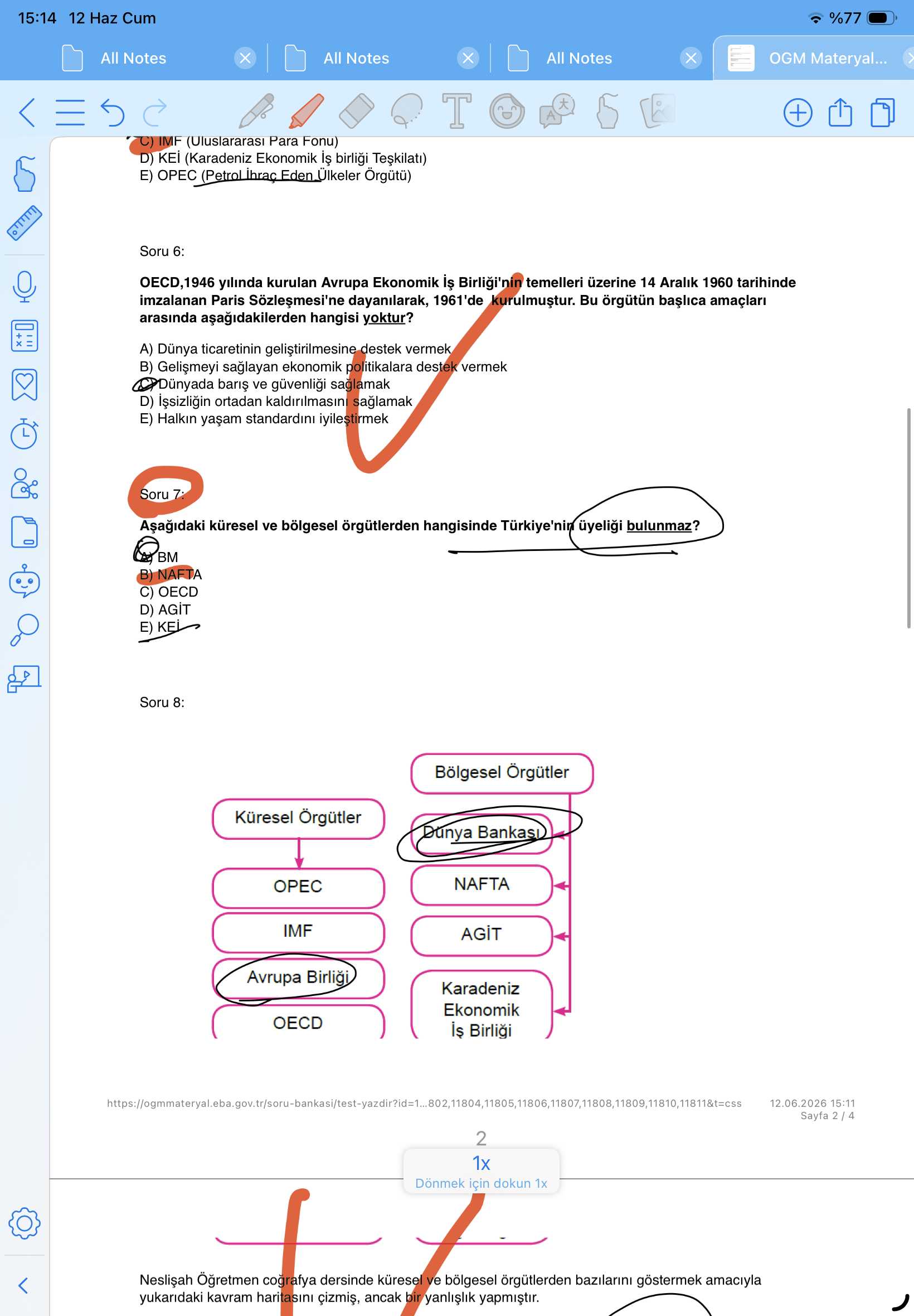Aşağıdaki küresel ve bölgesel örgütlerden hangisinde Türkiye'nin üyeliği bulunmaz?