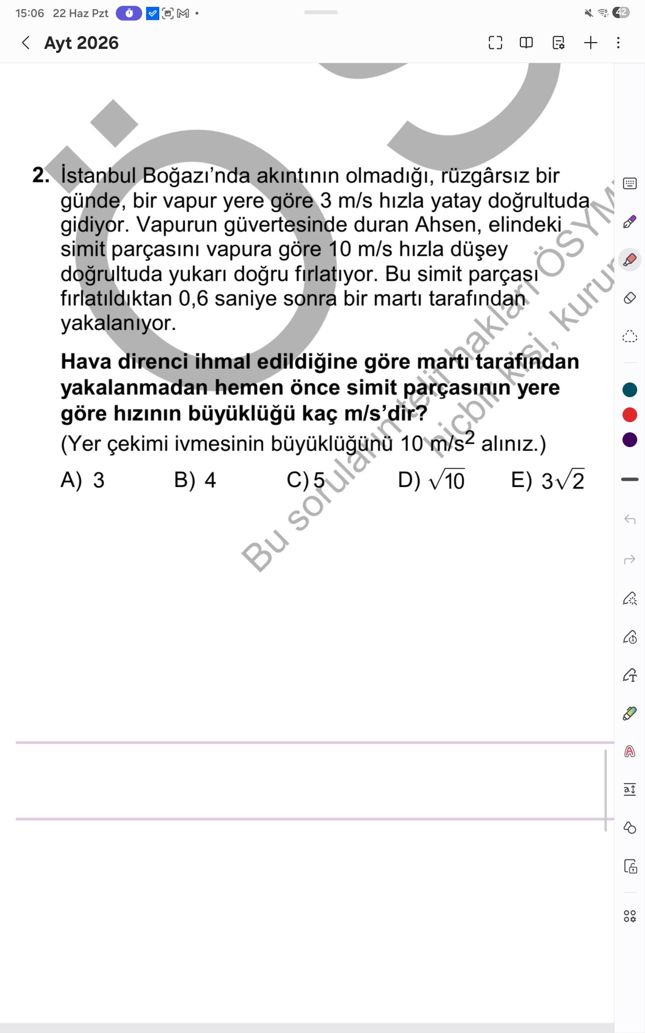 İstanbul Boğazı'nda akıntının olmadığı, rüzgârsız bir günde, bir vapur yere göre 3 m/s hızla yatay