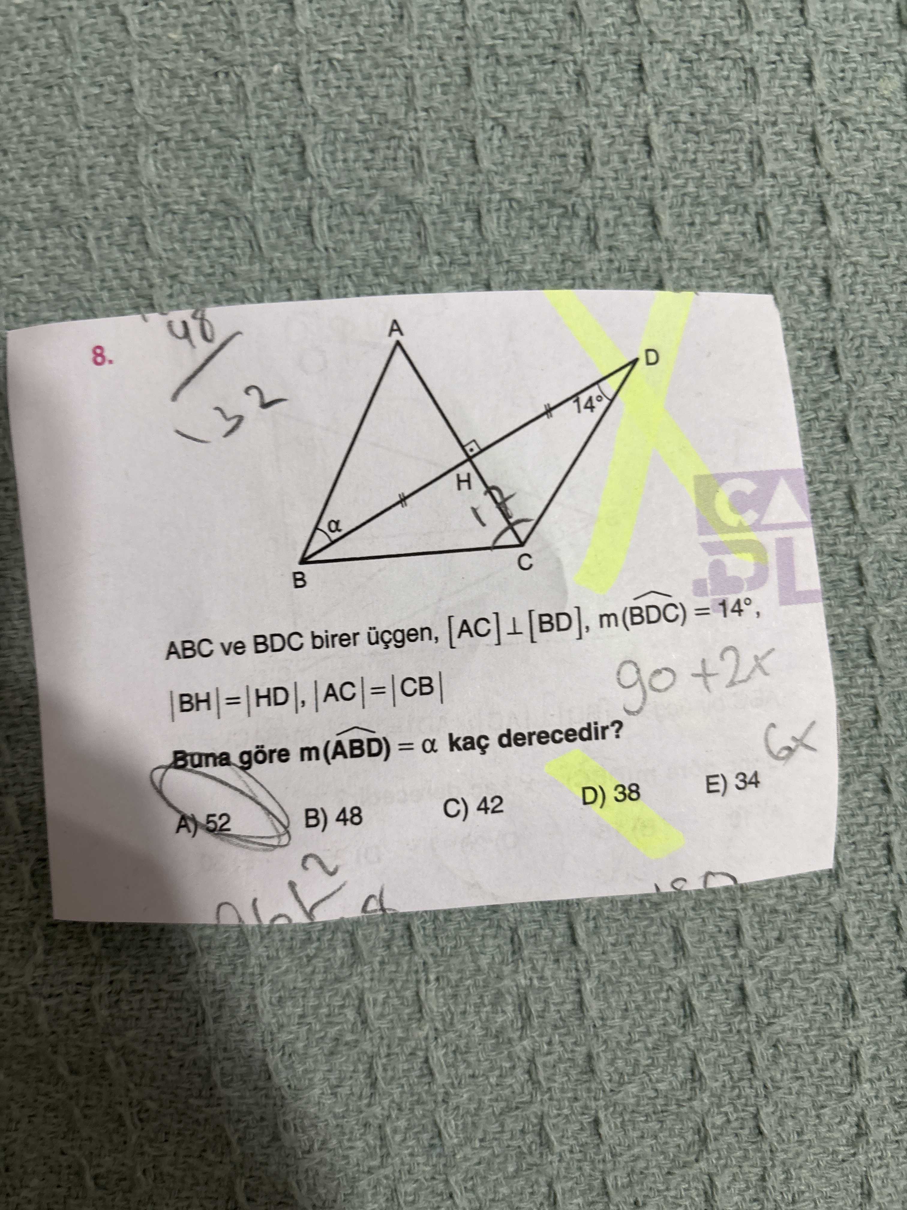 ABC ve BDC birer üçgen, [AC]⊥[BD], m(BDC) = 14°, |BH| = |HD|, |AC| = |CB| Buna göre m(ABD) = α kaç