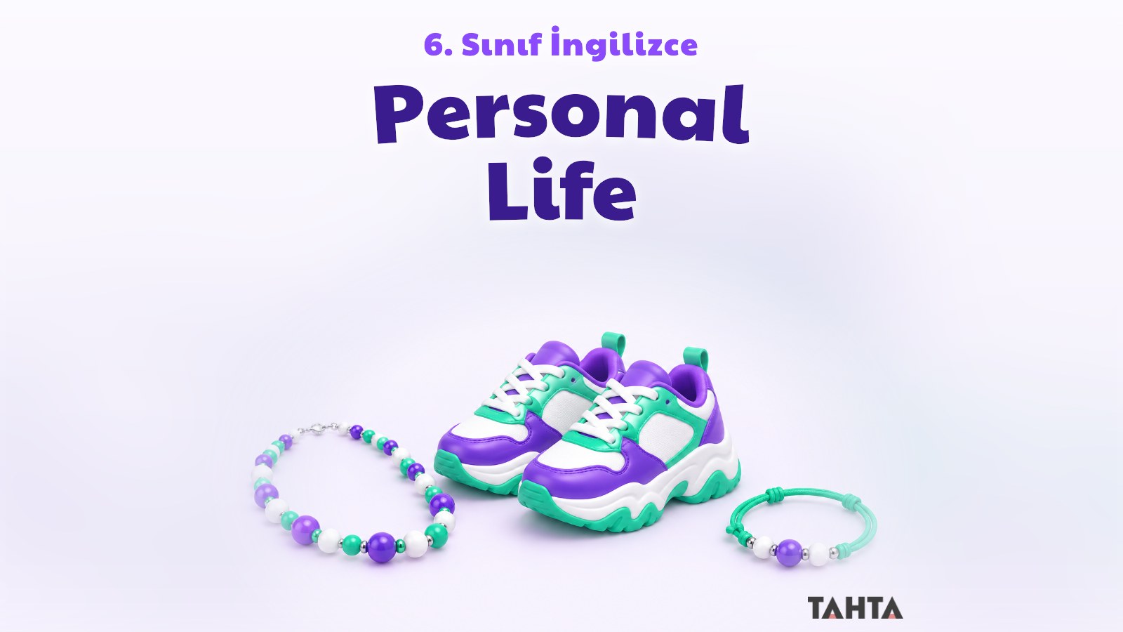 Mor ve turuncu tonlarda spor ayakkabı, kolye ve bilezikten oluşan 6. sınıf İngilizce Personal Life kapak görseli