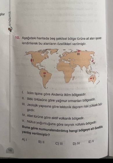 Aşağıdaki haritada beş şekillisi bölge türüne ait alan işaretlendirilerek bu alanların özellikleri