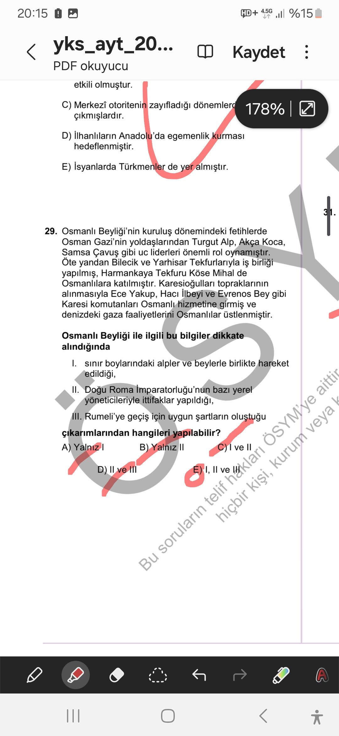 Osmanlı Beyliği'nin kuruluş dönemindeki fetihlerde Osman Gazi'nin yoldaşlarından Turgut Alp, Akça