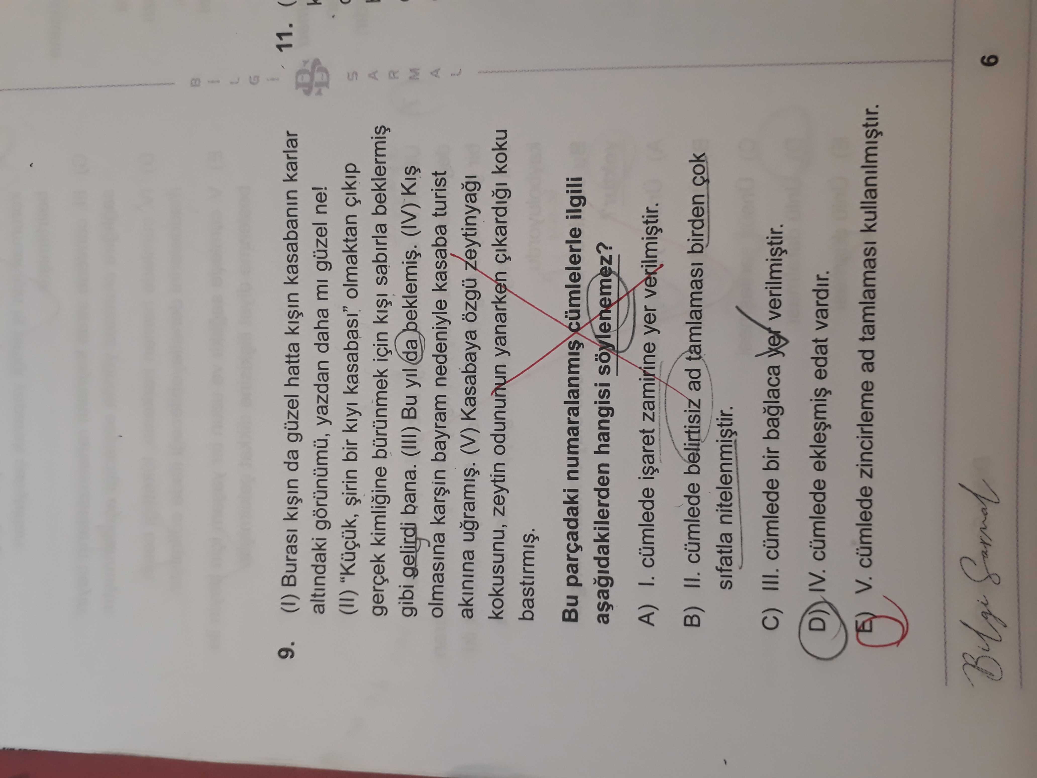 (I) Burası kışın da güzel hatta kışın kasabanın karlar altındaki görünümü, yazdan daha mı güzel ne!