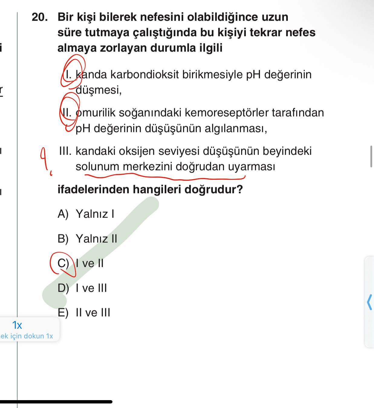 Bir kişi bilerek nefesini olabildiğince uzun süre tutmaya çalıştığında bu kişiyi tekrar nefes almaya