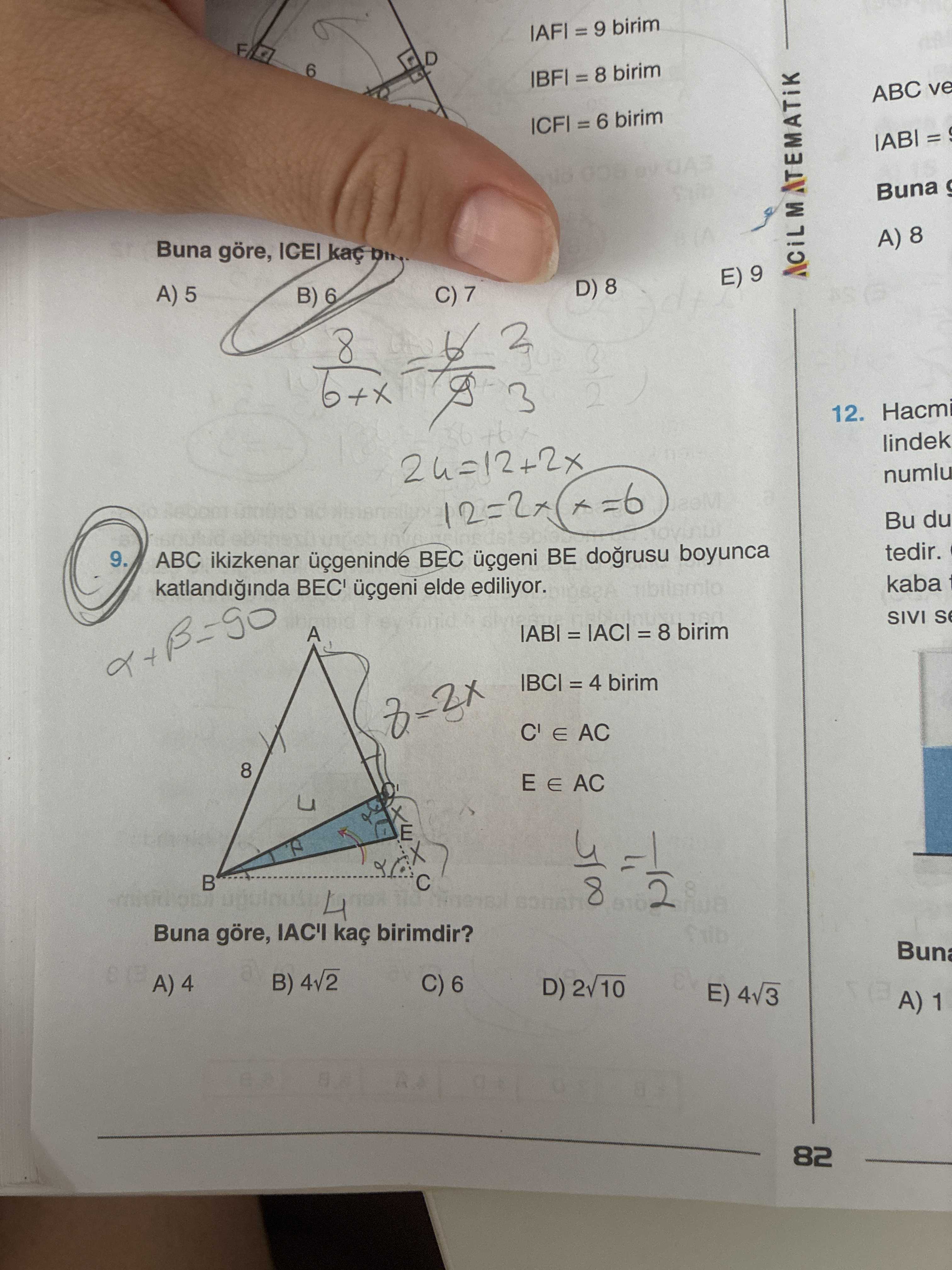 ABC ikizkenar üçgeninde BEC üçgeni BE doğrusu boyunca katlandığında BEC' üçgeni elde ediliyor. |AB|