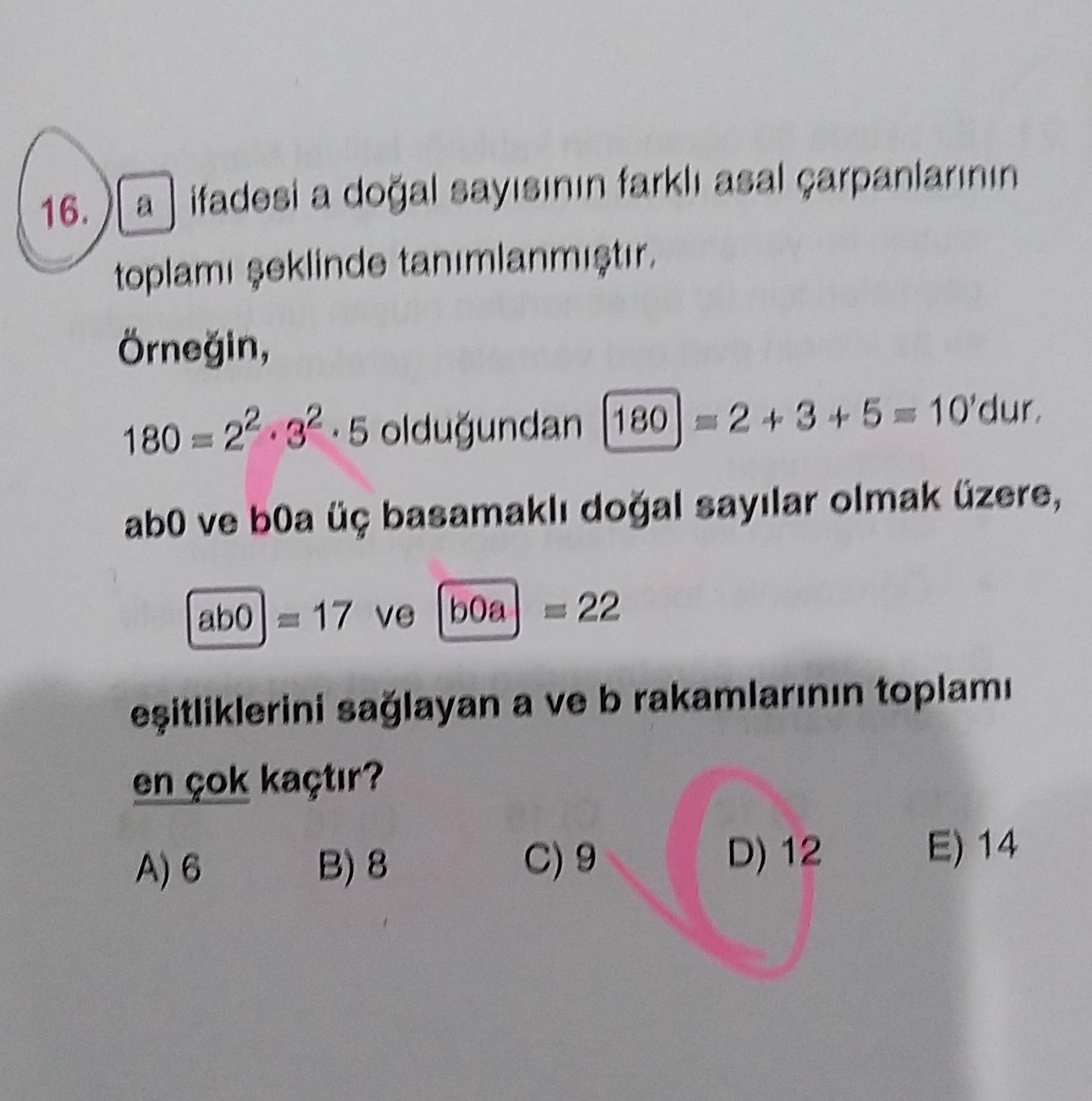 [a] ifadesi a doğal sayısının farklı asal çarpanlarının toplamı şeklinde tanımlanmıştır. Örneğin