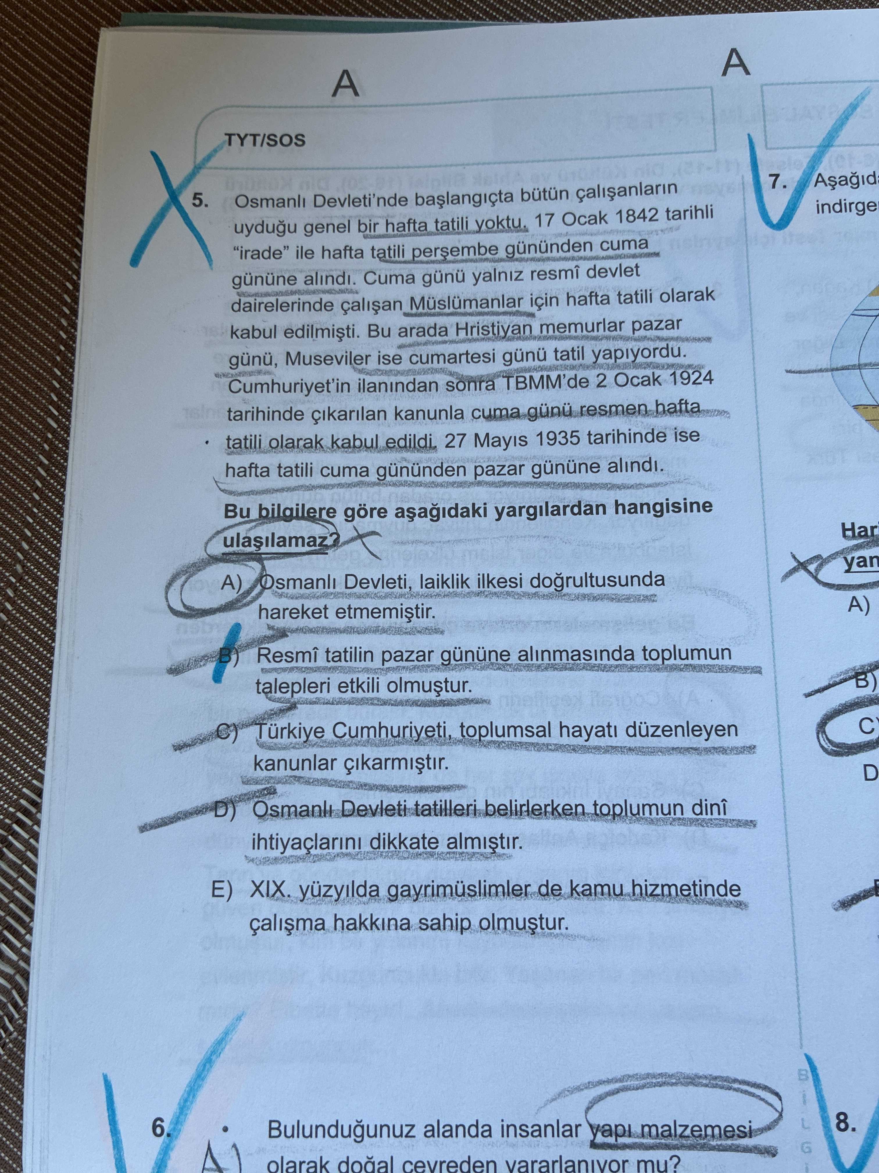 Osmanlı Devleti'nde başlangıçta bütün çalışanların uyduğu genel bir hafta tatili yoktu. 17 Ocak 1842