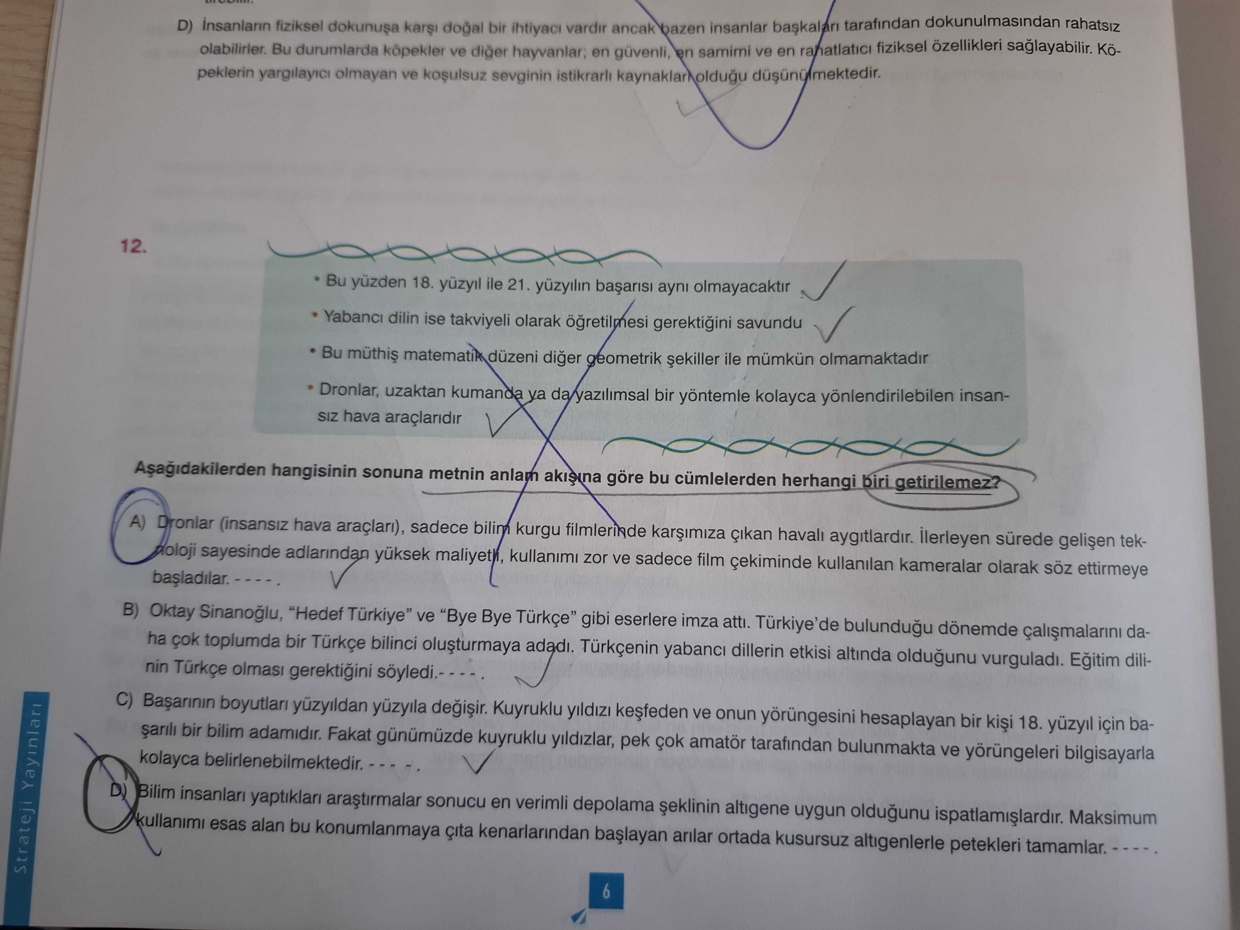 • Bu yüzden 18. yüzyıl ile 21. yüzyılın başarısı aynı olmayacaktır • Yabancı dilin ise takviyeli