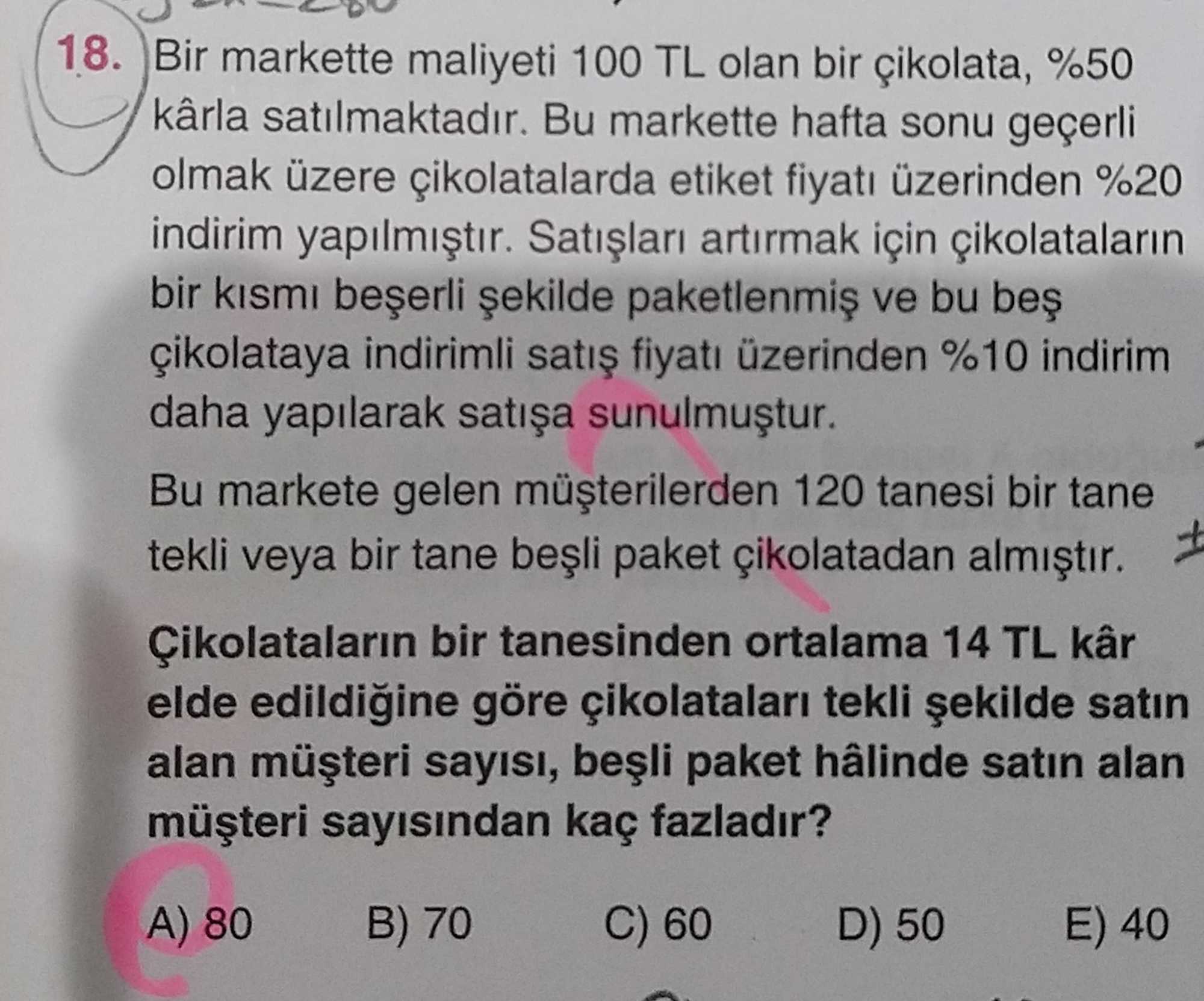 Bir markette maliyeti 100 TL olan bir çikolata, %50 kârla satılmaktadır. Bu markette hafta sonu