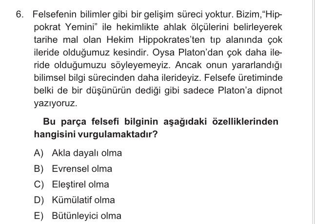 Felsefenin bilimler gibi bir gelişim süreci yoktur. Bizim, "Hippokrat Yemini" ile hekimlikte ahlak