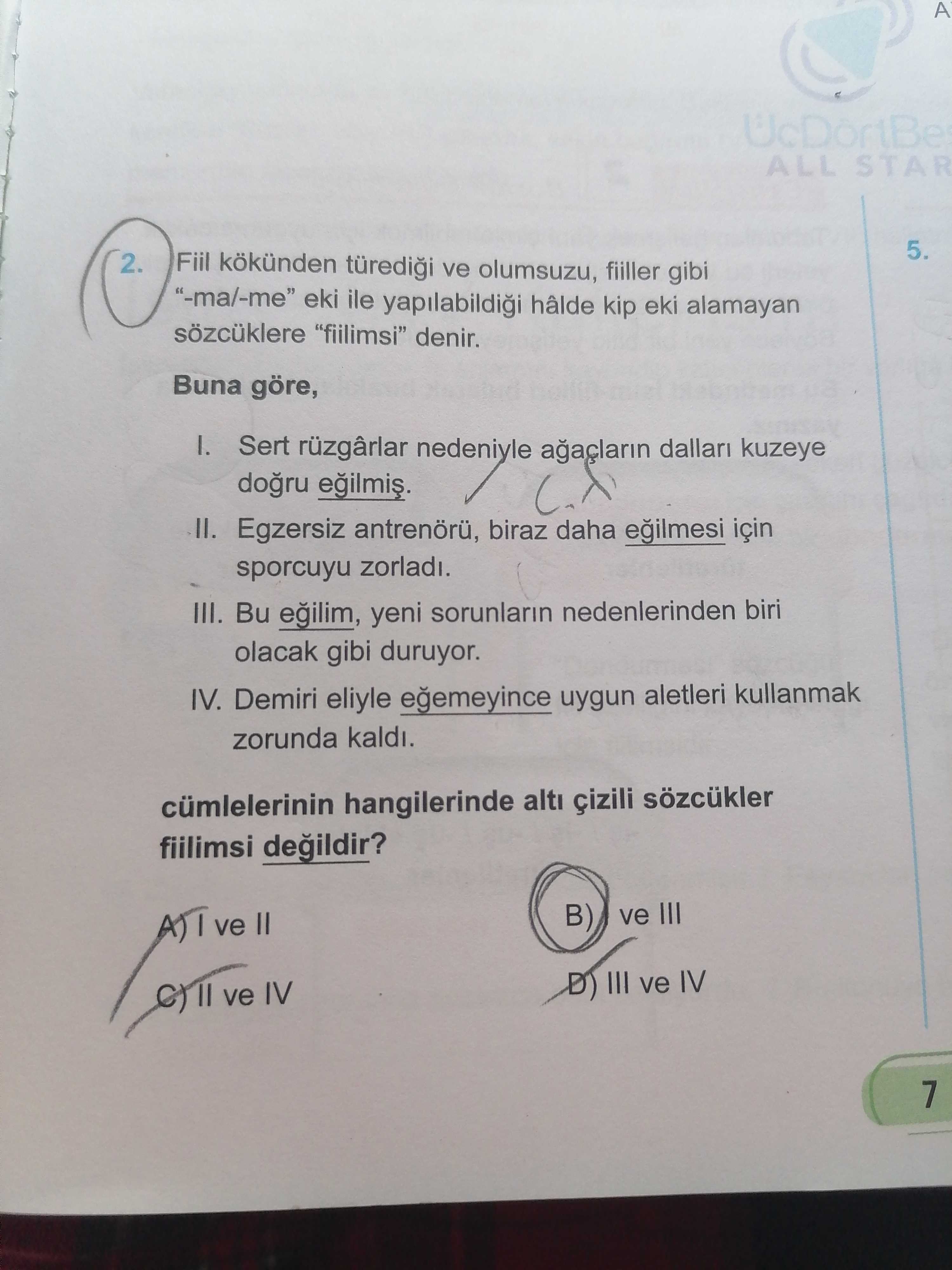 Fiil kökünden türediği ve olumsuzu, fiiller gibi "-ma/-me" eki ile yapılabildiği hâlde kip eki