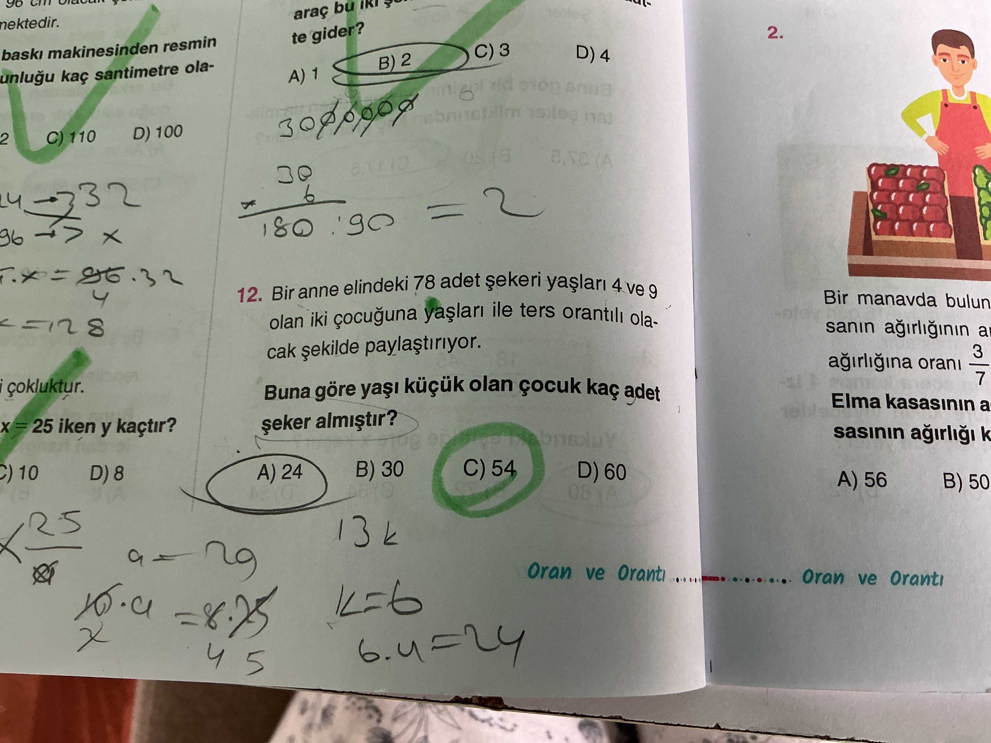 Bir anne elindeki 78 adet şekeri yaşları 4 ve 9 olan iki çocuğuna yaşları ile ters orantılı olacak
