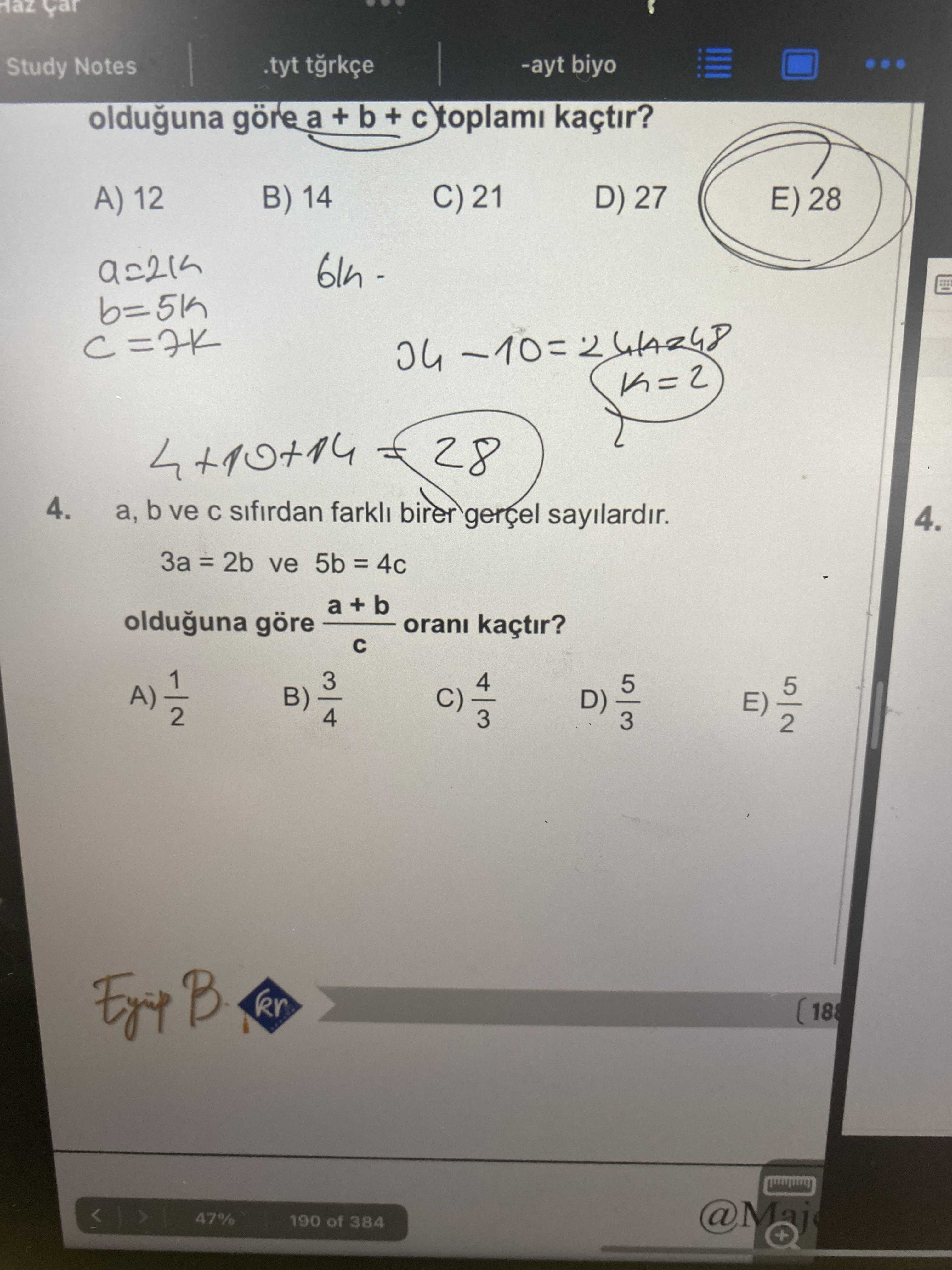 a, b ve c sıfırdan farklı birer gerçel sayılardır. 3a = 2b ve 5b = 4c olduğuna göre (a + b) / c