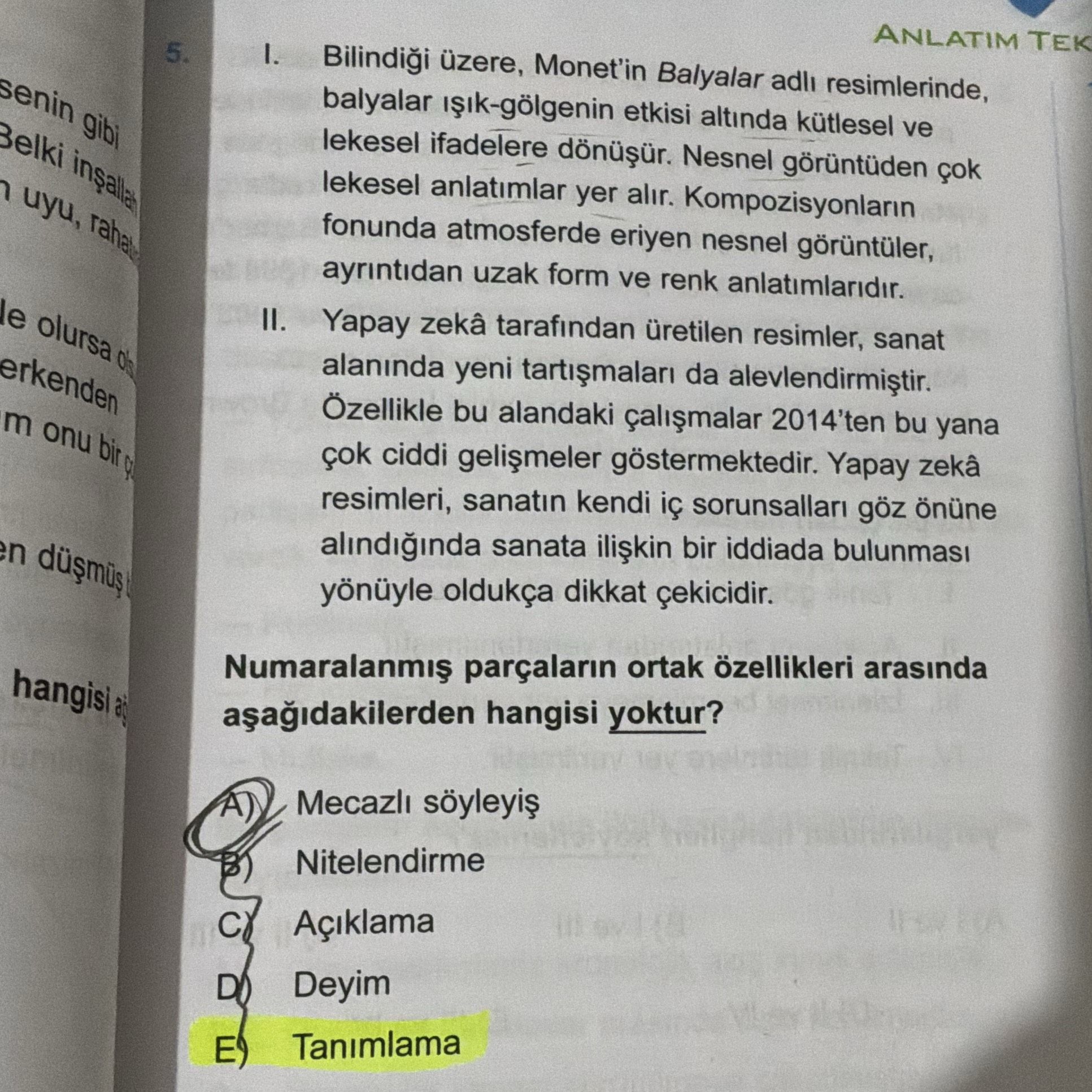 I. Bilindiği üzere, Monet'in Balyalar adlı resimlerinde, balyalar ışık-gölgenin etkisi altında