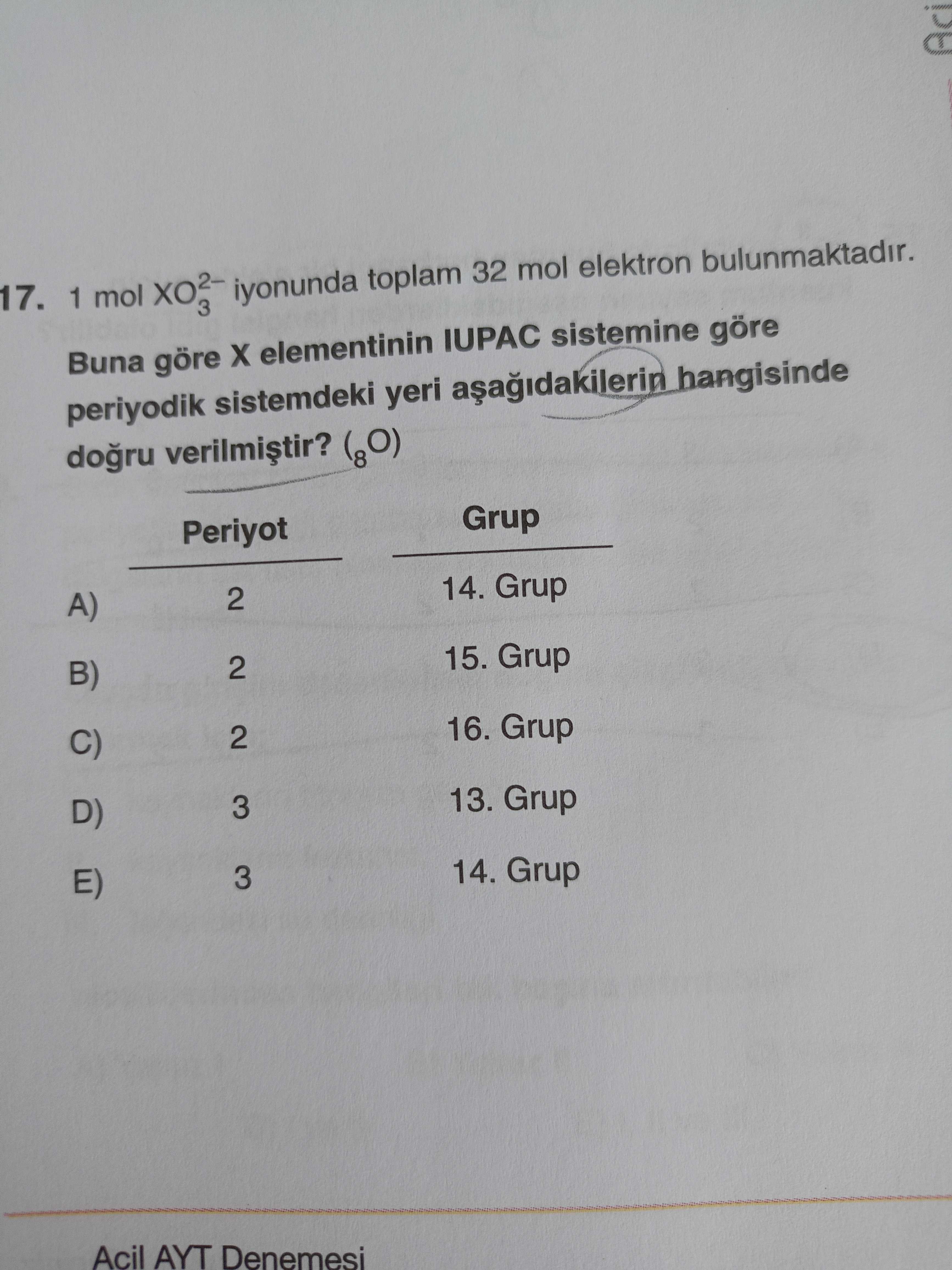 1 mol XO₃²⁻ iyonunda toplam 32 mol elektron bulunmaktadır. Buna göre X elementinin IUPAC sistemine