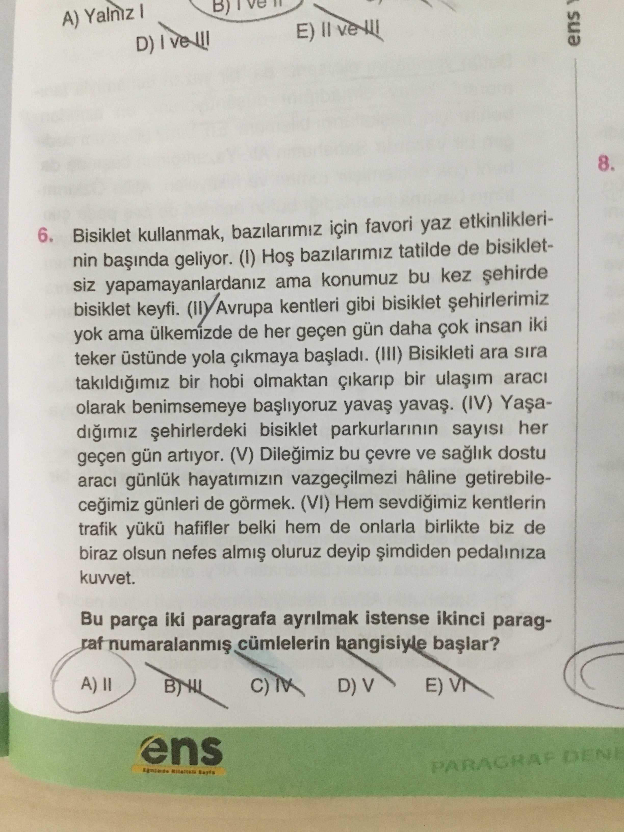 Bisiklet kullanmak, bazılarımız için favori yaz etkinliklerinin başında geliyor. (I) Hoş bazılarımız