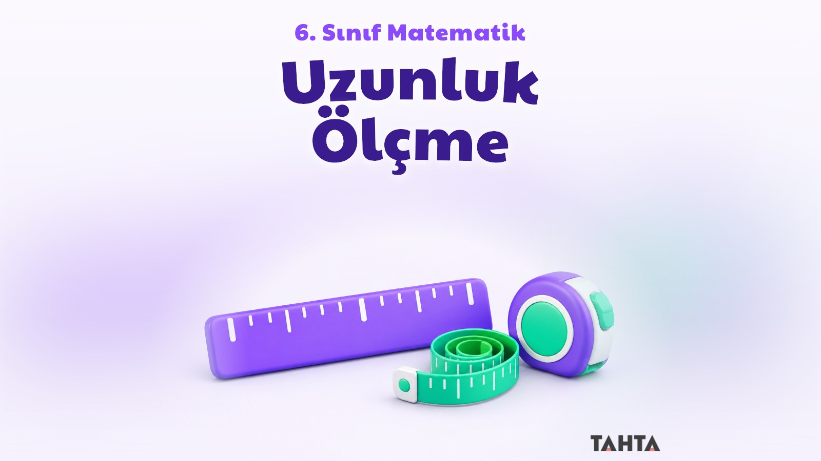 Uzunluk ölçme konusu için mor cetvel ve yeşil şerit metreyi gösteren aydınlık kapak görseli