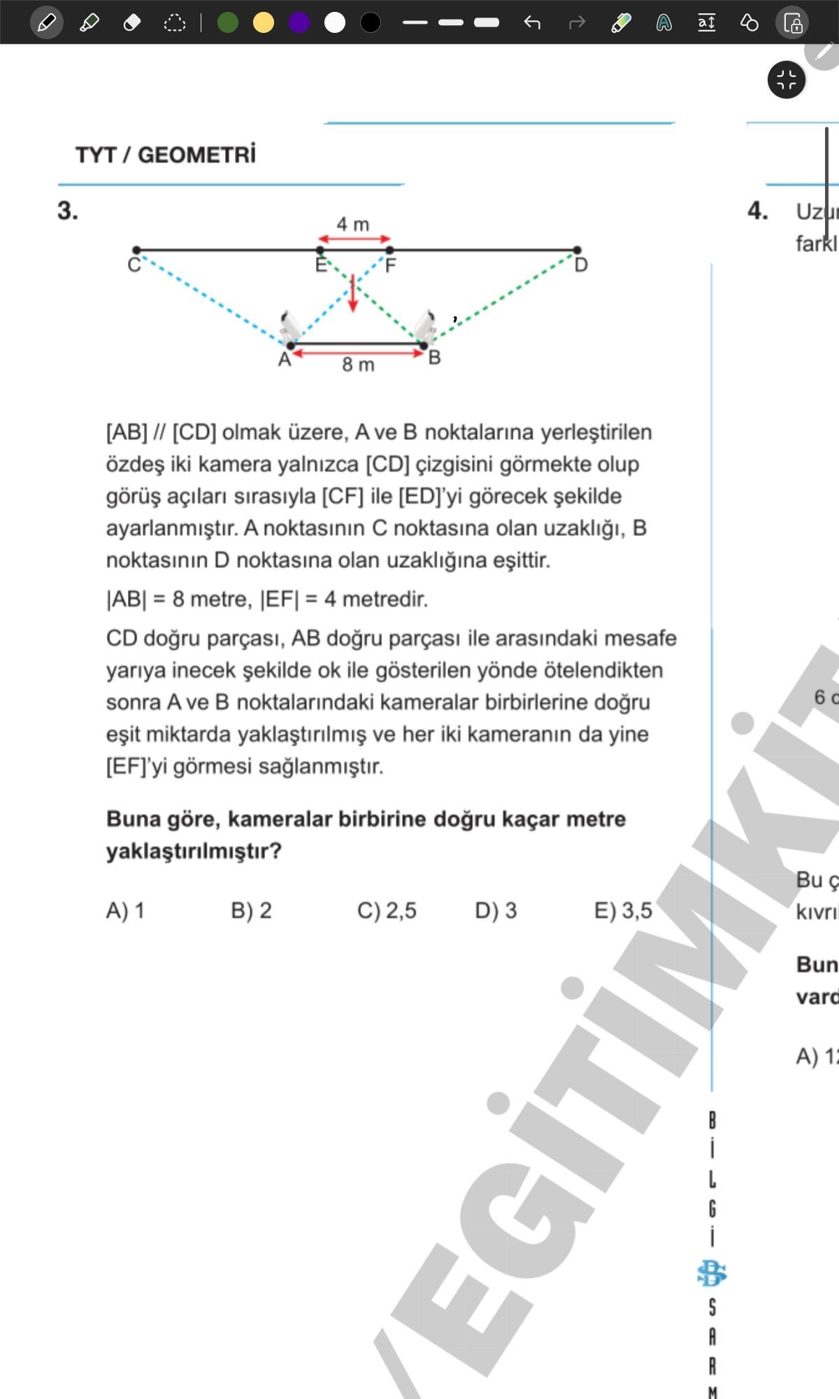 [AB] // [CD] olmak üzere, A ve B noktalarına yerleştirilen özdeş iki kamera yalnızca [CD] çizgisini