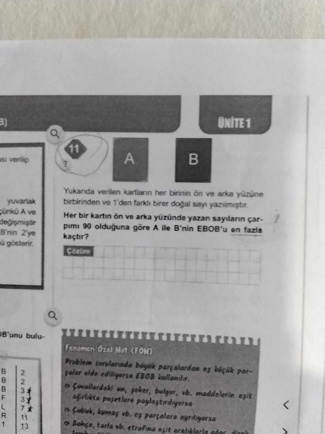 Yukarıda verilen kartların her birinin ön ve arka yüzüne birbirinden ve 1'den farklı birer doğal