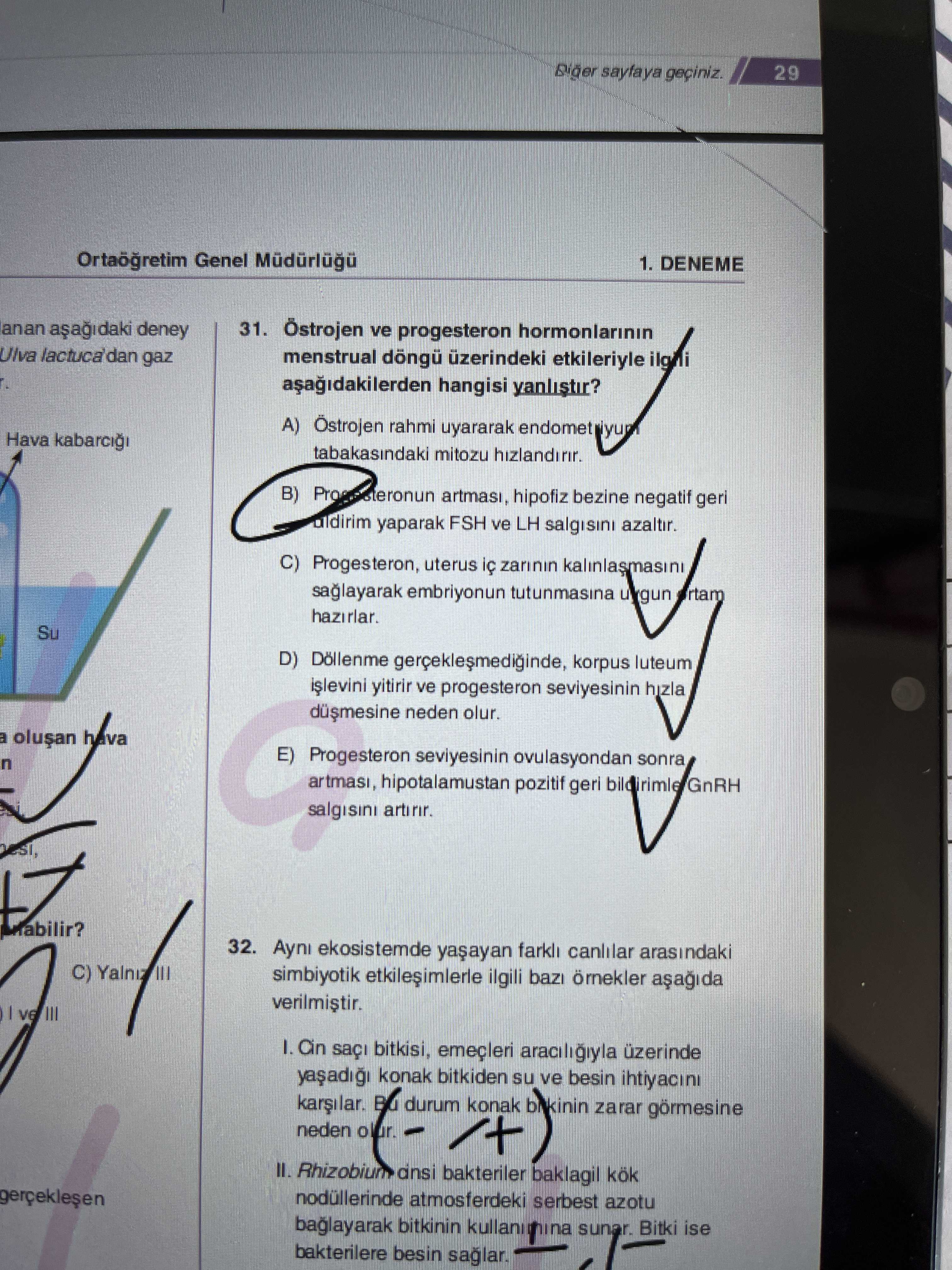 Östrojen ve progesteron hormonlarının menstrual döngü üzerindeki etkileriyle ilgili aşağıdakilerden
