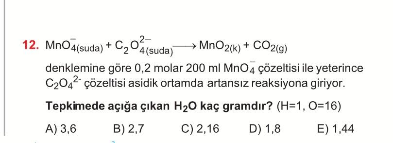 MnO⁻₄(suda) + C₂O²⁻₄(suda) ——→ MnO₂(k) + CO₂(g) denklemine göre 0,2 molar 200 ml MnO⁻₄ çözeltisi ile