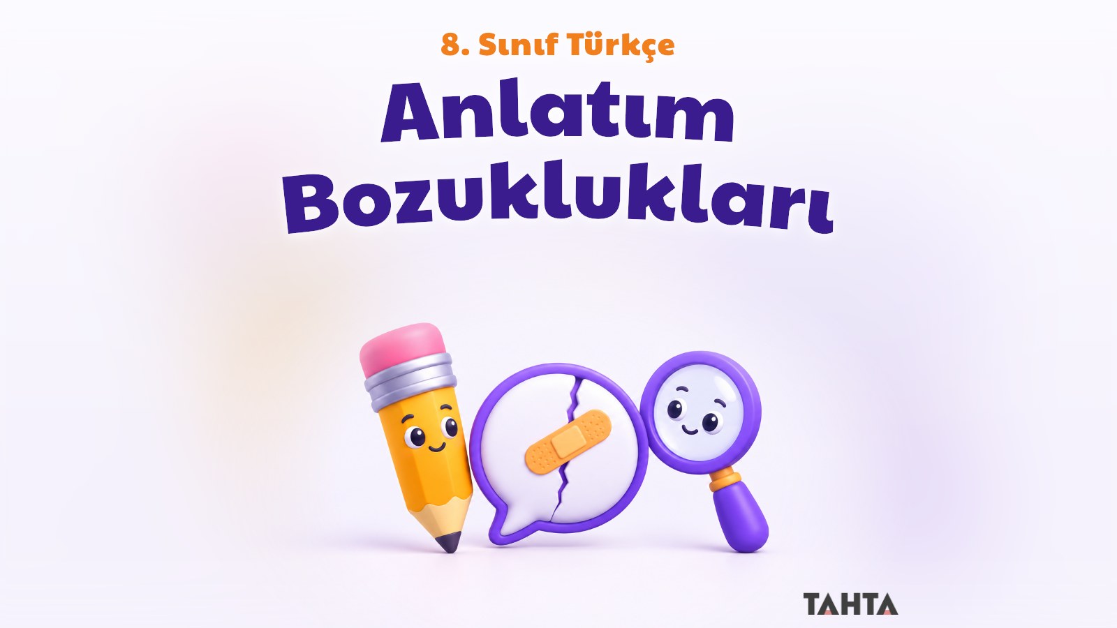 8. Sınıf Türkçe Anlatım Bozuklukları Konu Anlatımı