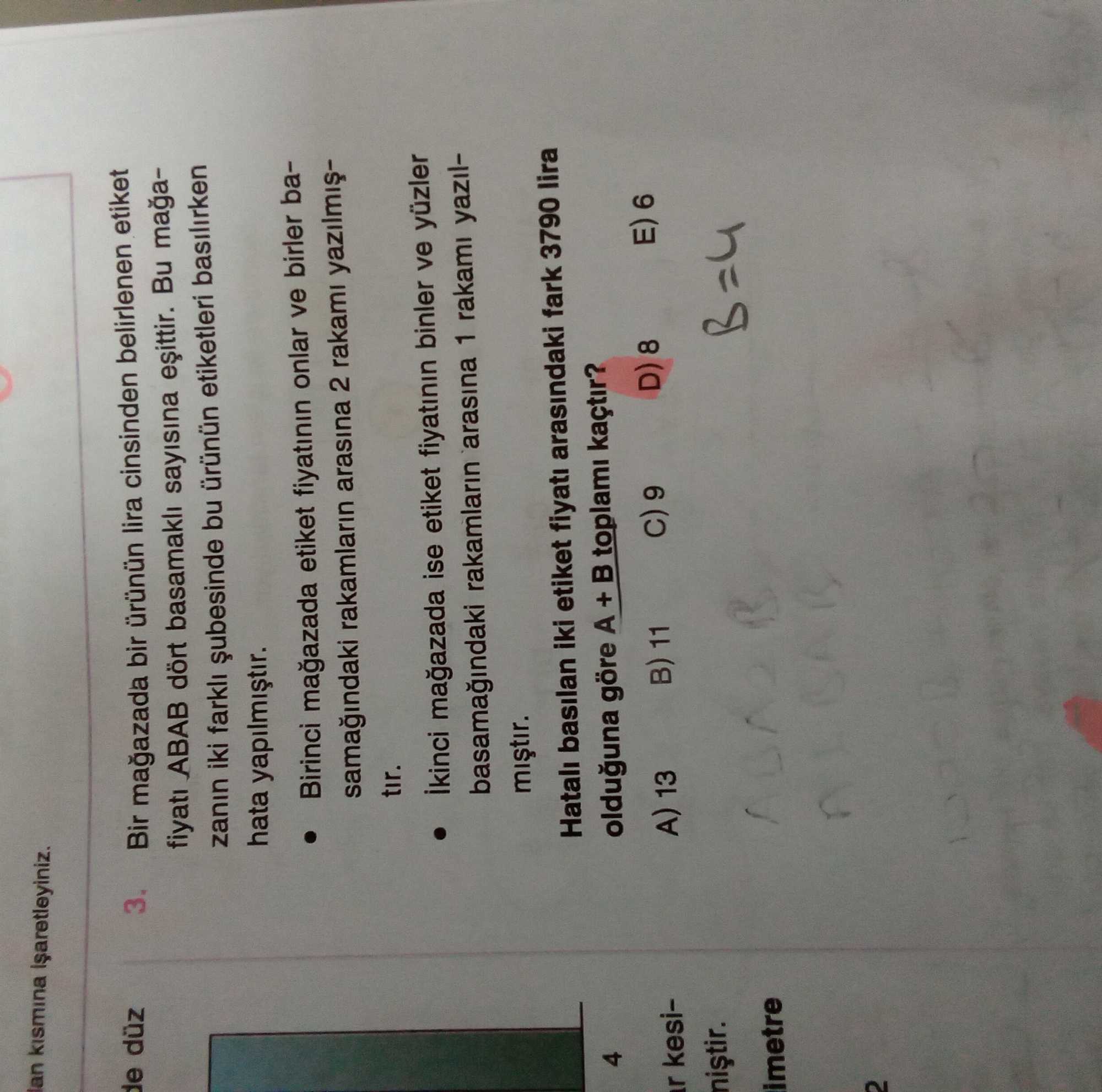 Bir mağazada bir ürünün lira cinsinden belirlenen etiket fiyatı ABAB dört basamaklı sayısına
