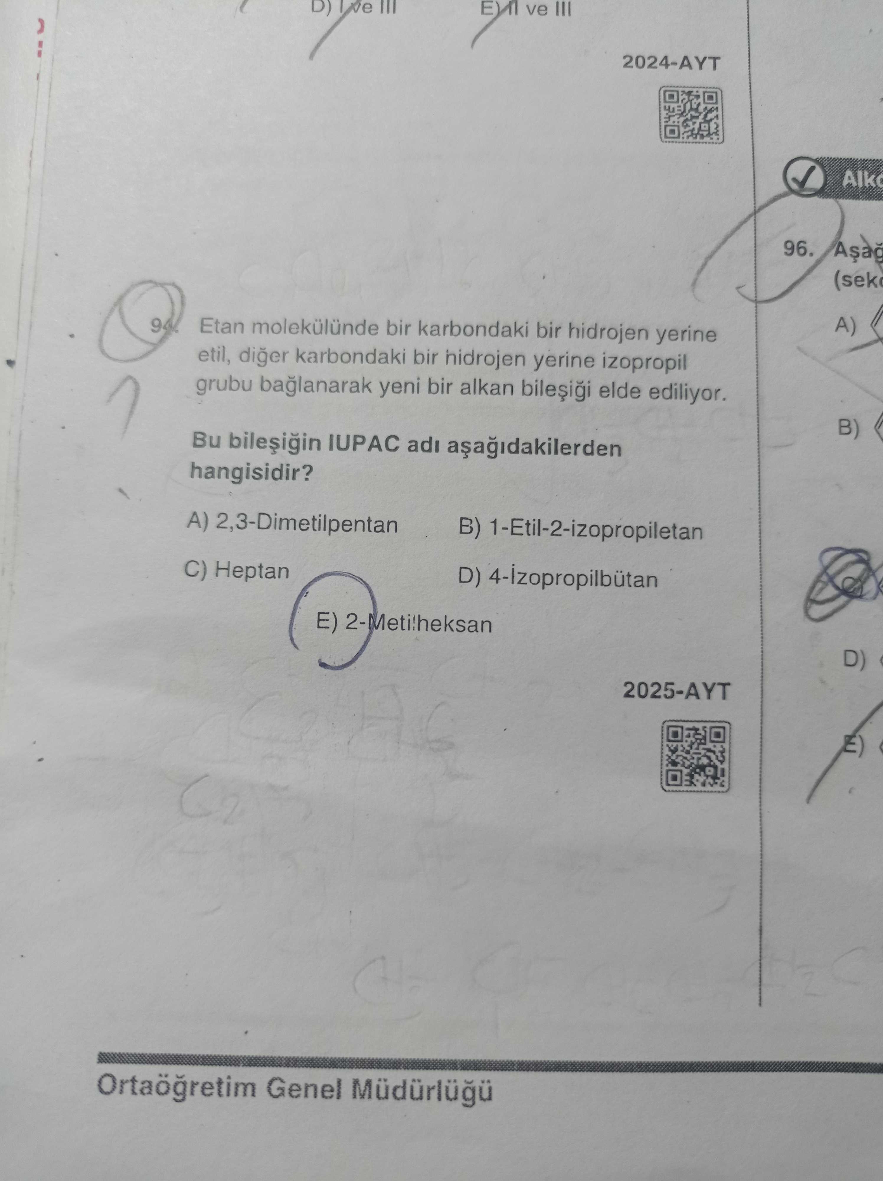 Etan molekülünde bir karbondaki bir hidrojen yerine etil, diğer karbondaki bir hidrojen yerine