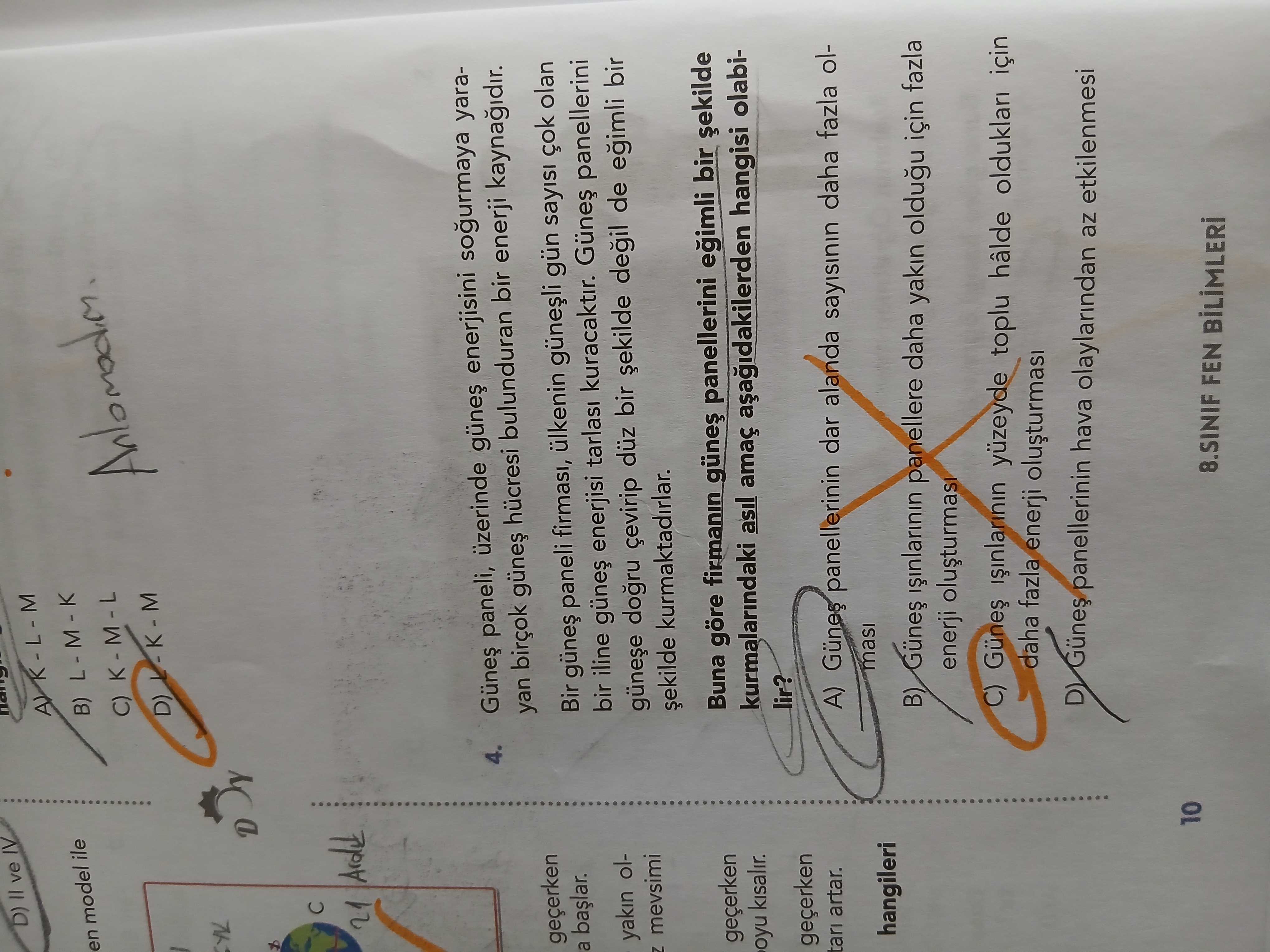 D) ve IV B) en model ile D 21 4. paneli, üzerinde enerjisini yarayan birçok bulunduran bir enerji Bir paneli firmasi, gün sayisi çok olan a bir iline enerjisi kuracaktir. panellerini yakin oldogru çevirip düz bir de eimli bir mevsimi Buna göre firmanin panellerini bir kurmalarindaki asil amaç hangisi olabioyu kisalir. lir. tari artar. Günes panellerinin dar alanda sayisinin daha fazla olmasi hangileri B) panellere daha yakin oldugu için fazla enerji C) yüzeyde toplu hâlde olduklari için daha fazla enerji panellerinin hava olaylarindan az etkilenmesi 10 8. SINIF FEN D) ve IV B) en model ile D 21 4. SINIF FEN. ?? Model.Question.title