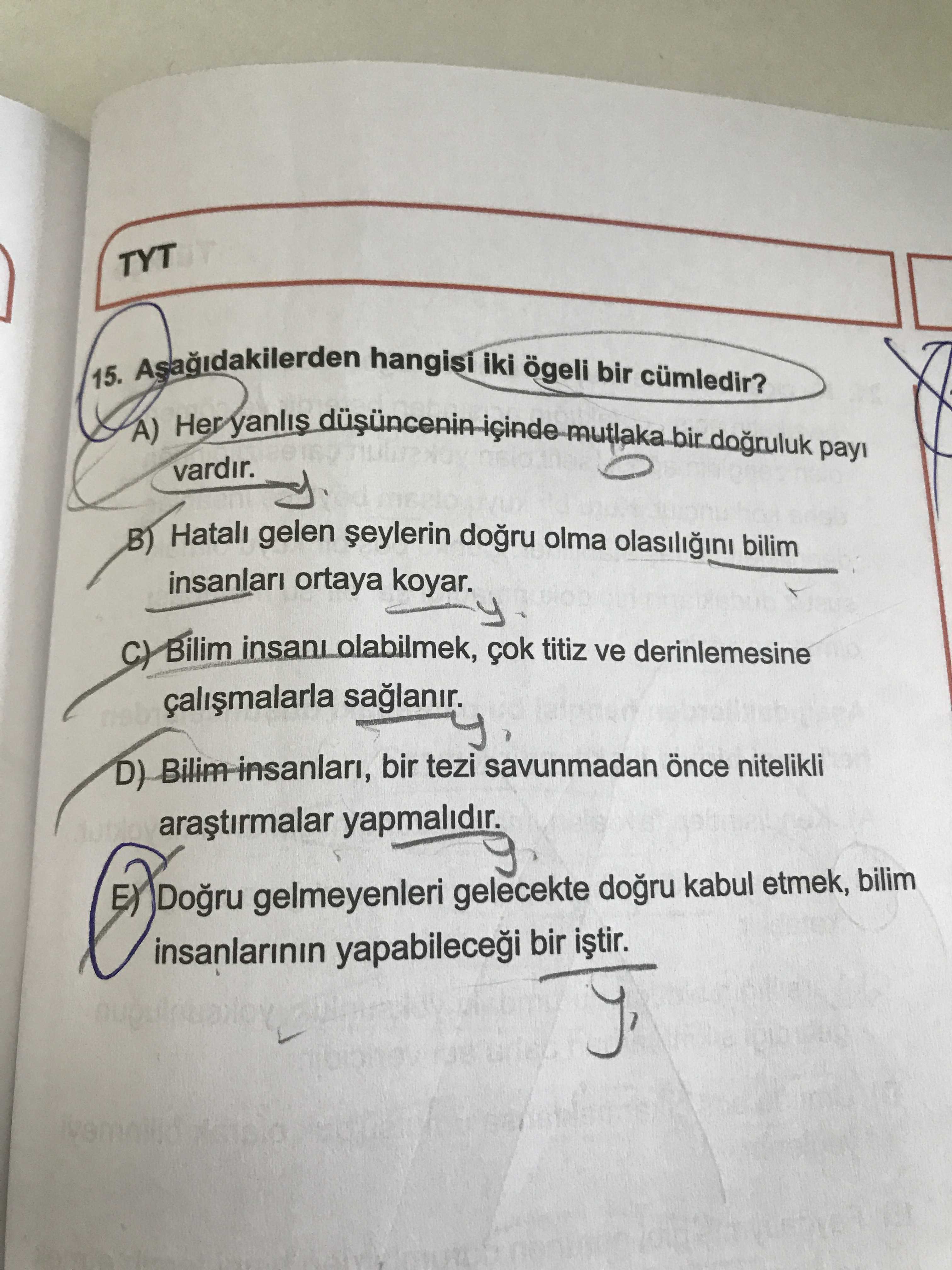 Aşağıdakilerden hangisi iki ögeli bir cümledir?